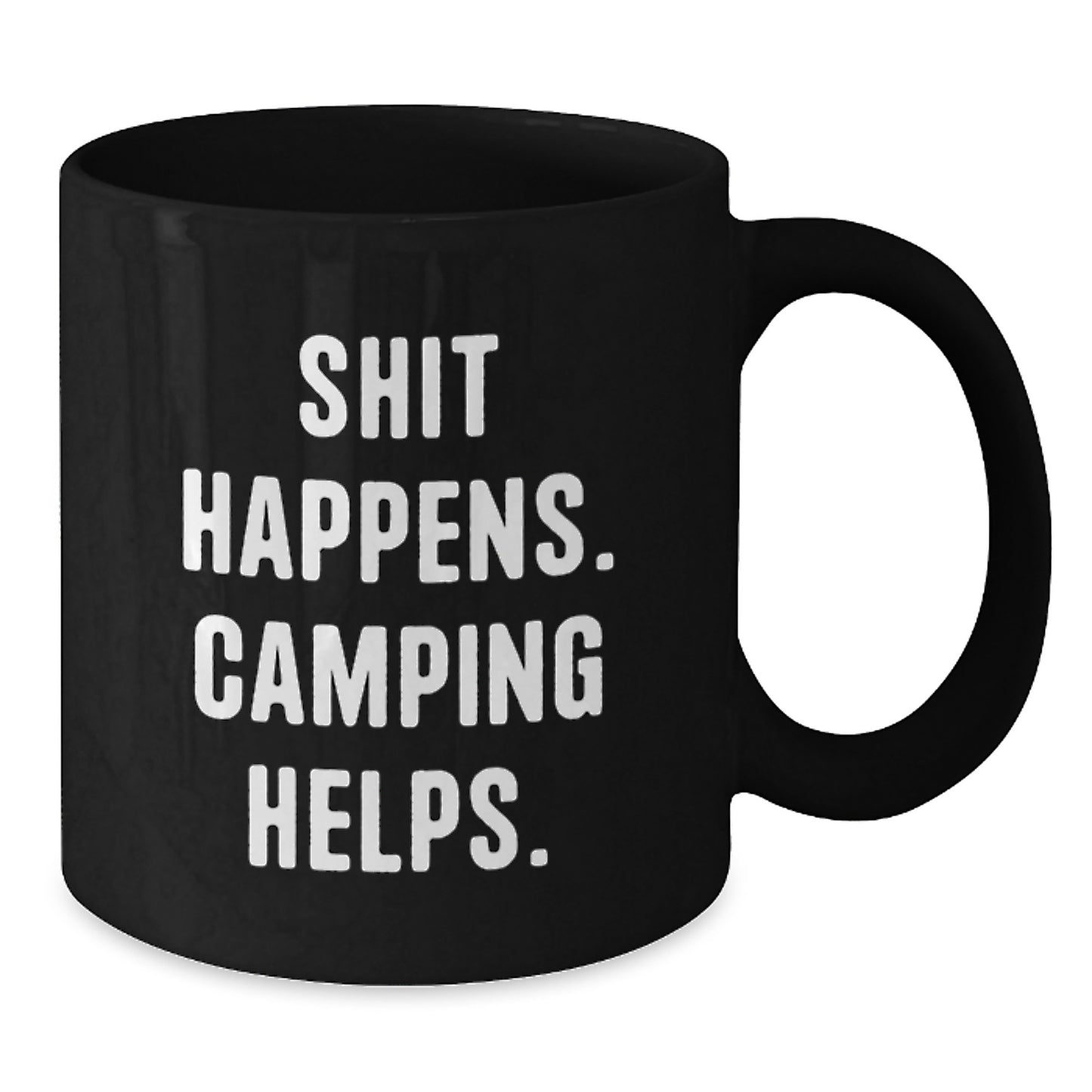 Funny Camping Gifts for Guys, Camping Graduation Unique Gifts, Black Coffee Mug with Shit Happens. Camping Helps. - Additional