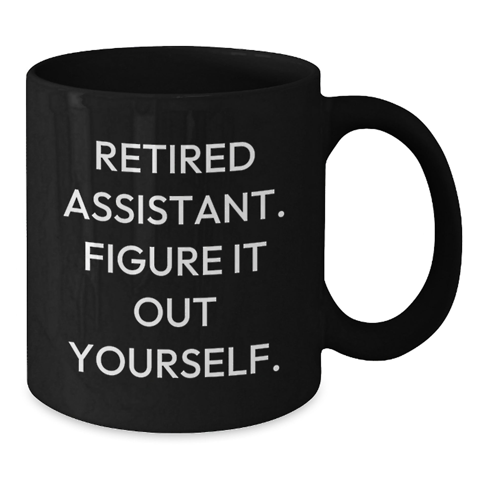 Graduation Gifts for Assistant Funny Quote Black Coffee Mug, Gifts from Friends, Family, Coworkers, Men, Women - Additional