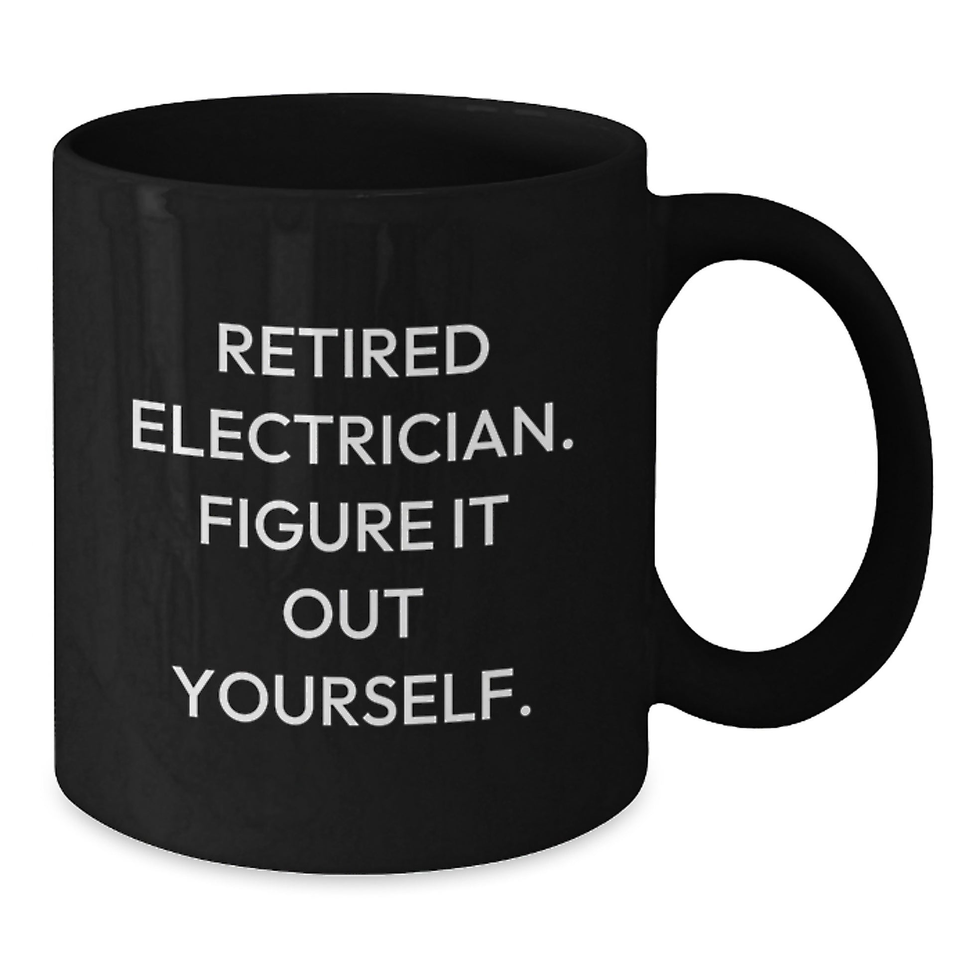 Funny Electrician Gifts for Men from Friends and Family - Electrician Black Coffee Mug, Retired Electrician Figure It Out Yourself - Additional