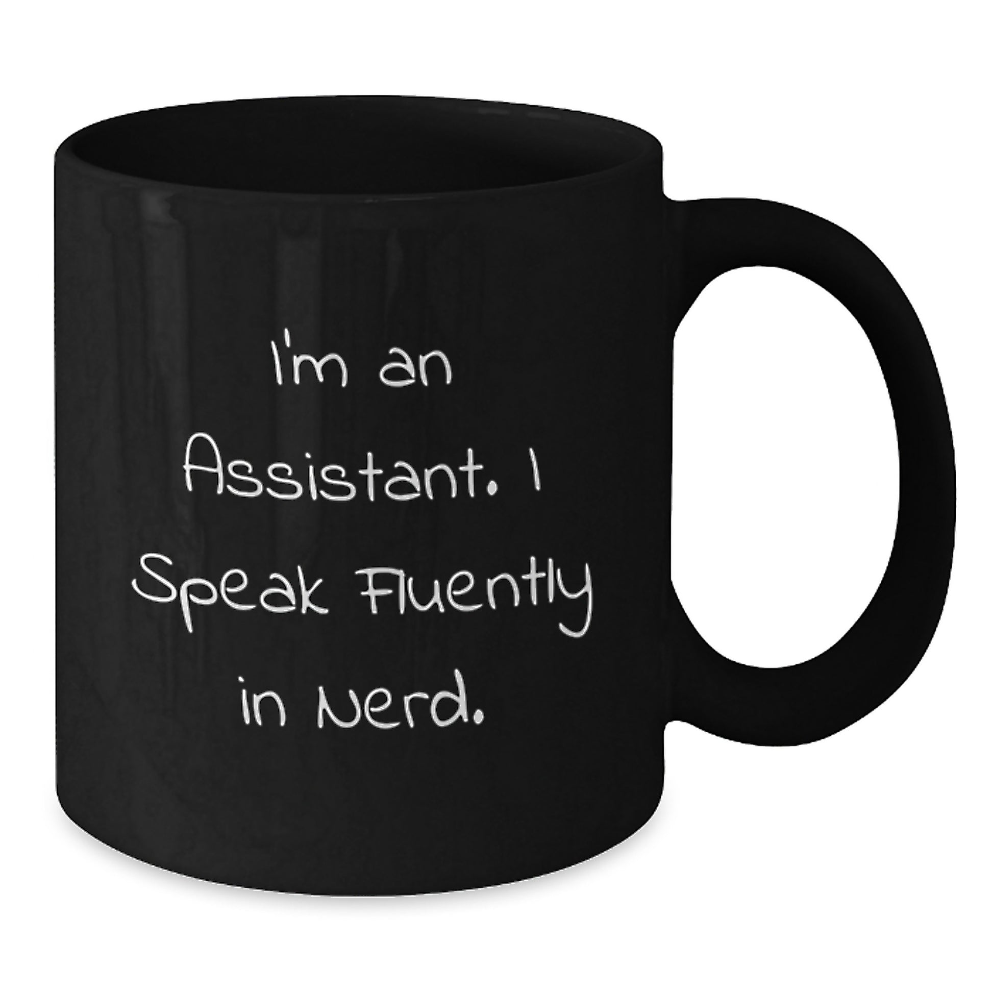 Funny Assistant Gifts, Black Coffee Mugs, Unique Christmas Memorable Presents for Men and Women, I'm An Assistant. I Speak Fluently In genius. - Additional