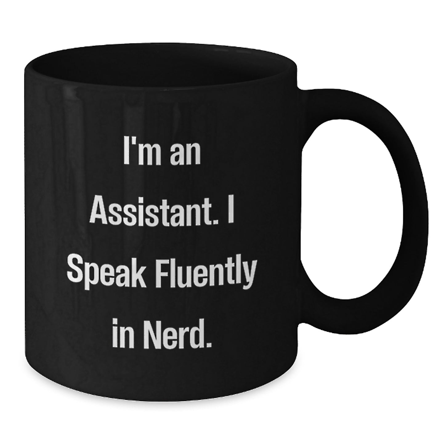 Funny Assistant Gifts for Men Women Friends, Black Coffee Mug with I'm An 'Assistant. I Speak Fluently In genius.' Quote, Christmas Unique Gifts from Family - Additional
