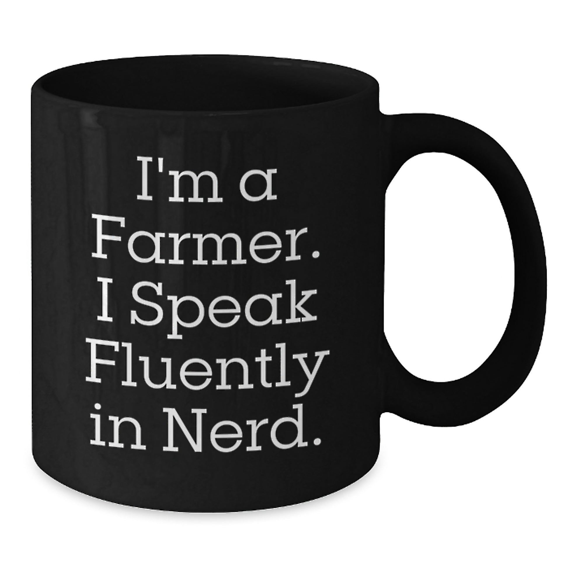 Funny Farmer Gifts from Family - Birthday Unique Gifts for Men Friends Coworkers - I'm A Farmer. I Speak Fluently In genius. Black Coffee Mug - Additional