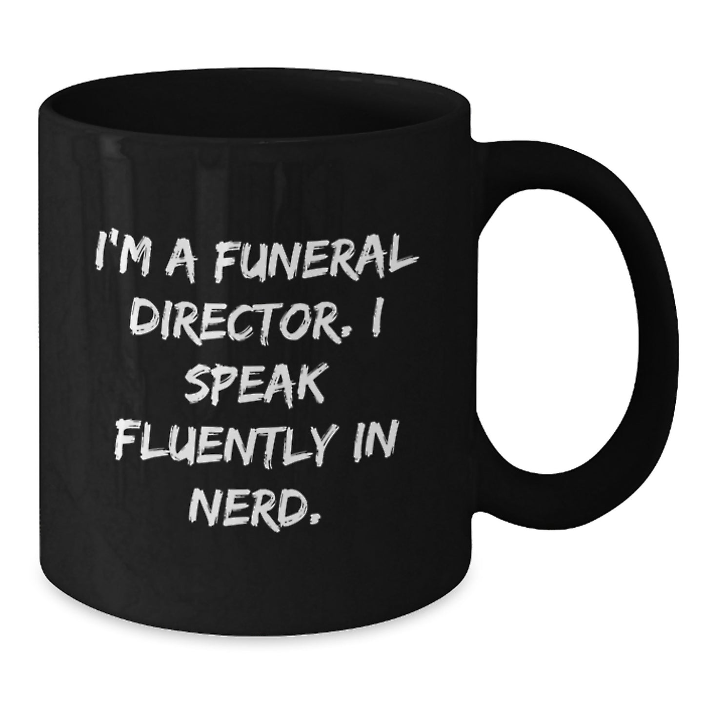 Gifts from Friends for Funeral Directors Unique Graduation Mugs Funny Quotes I'm a genius, Speak Fluently in genius, Black Coffee Mug for genius Lovers - Additional
