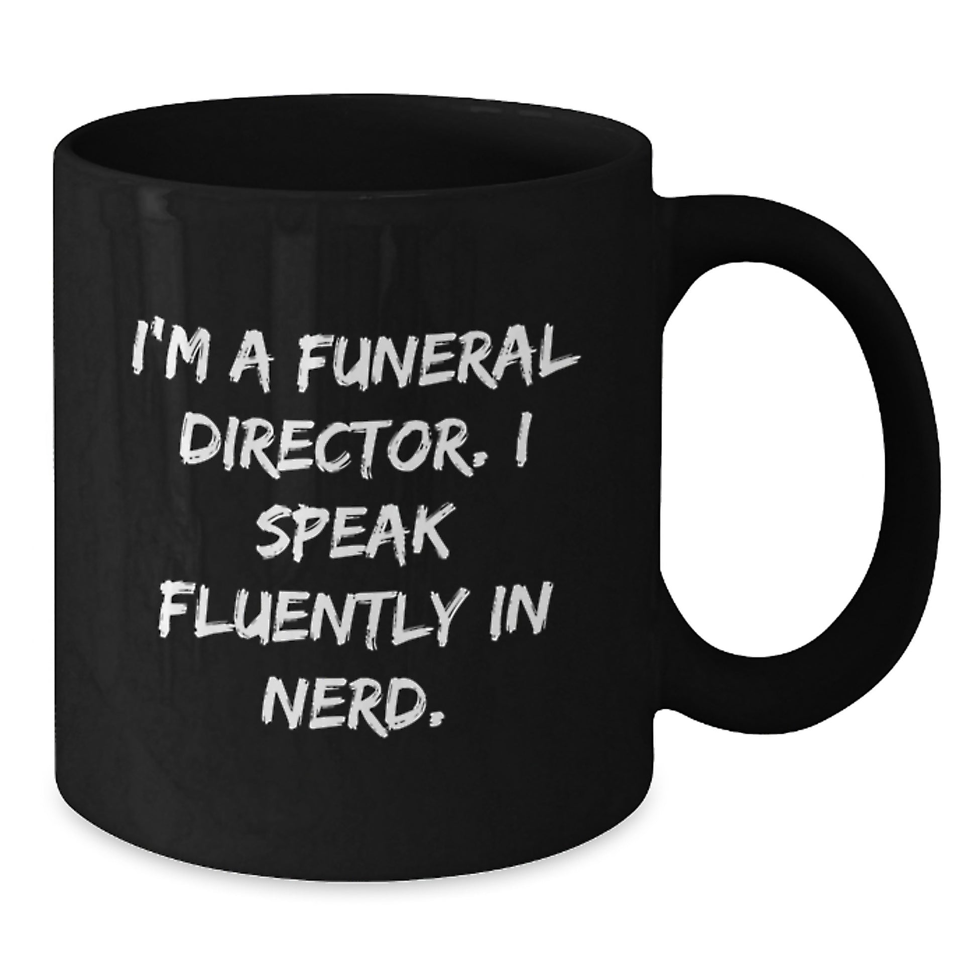 Gifts from Friends for Funeral Directors Unique Graduation Mugs Funny Quotes I'm a genius, Speak Fluently in genius, Black Coffee Mug for genius Lovers - Additional