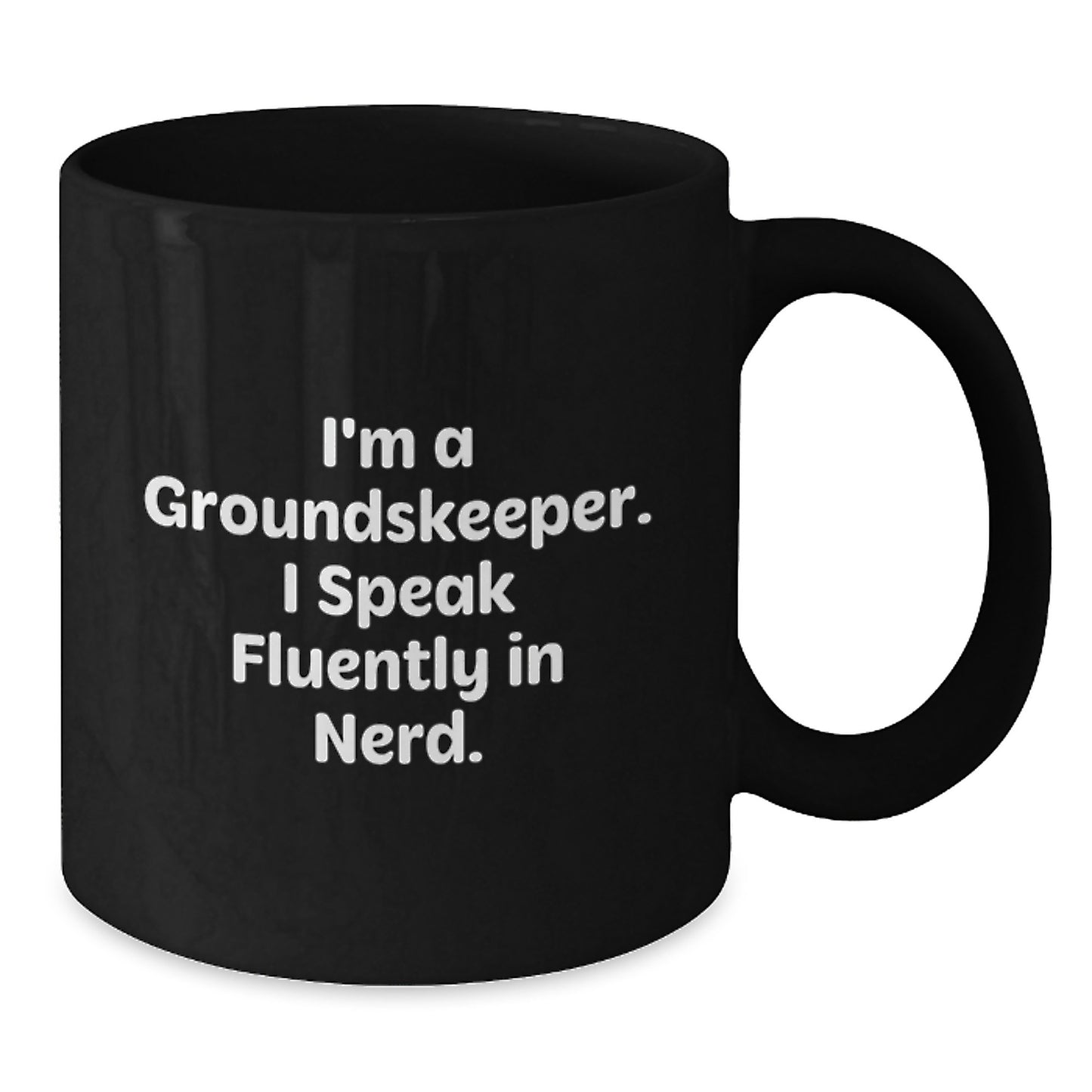 Funny groundskeeper Black Coffee Mug Gifts from Friends for groundskeeper genius Graduation Unique - Additional
