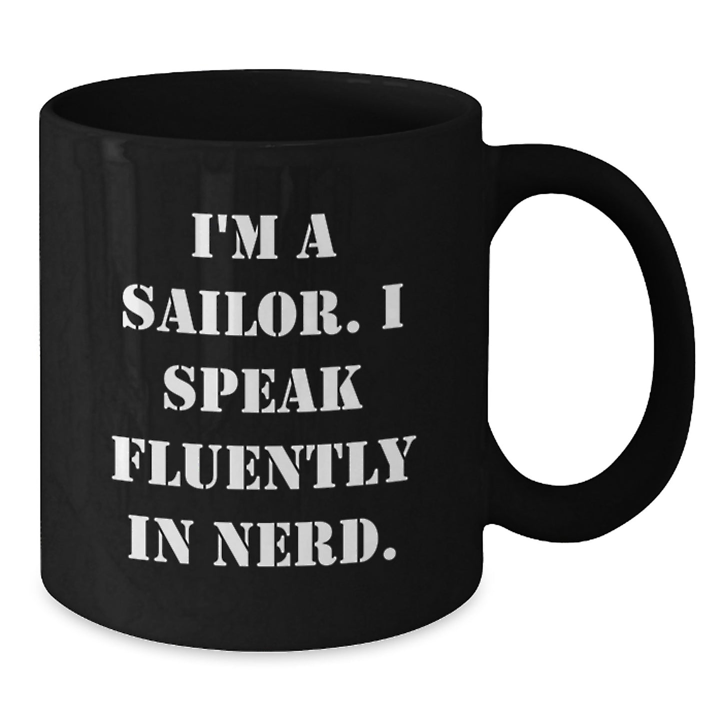 Funny Sailor Gifts from Friends for Sailor Men Black Coffee Mug, Inspiring Unique Graduation Gifts for Sailor - Additional