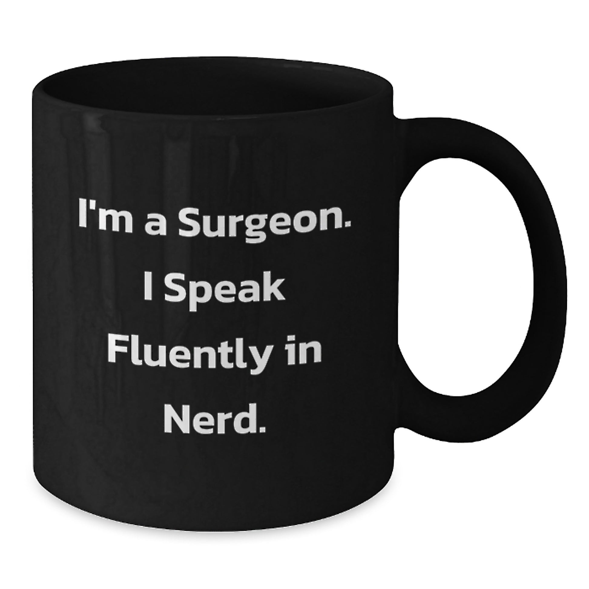 Gifts from Friends to Surgeons, Unique Doctor Coffee Mugs, Funny I Speak Fluently In genius, Perfect Graduation Gift - Additional