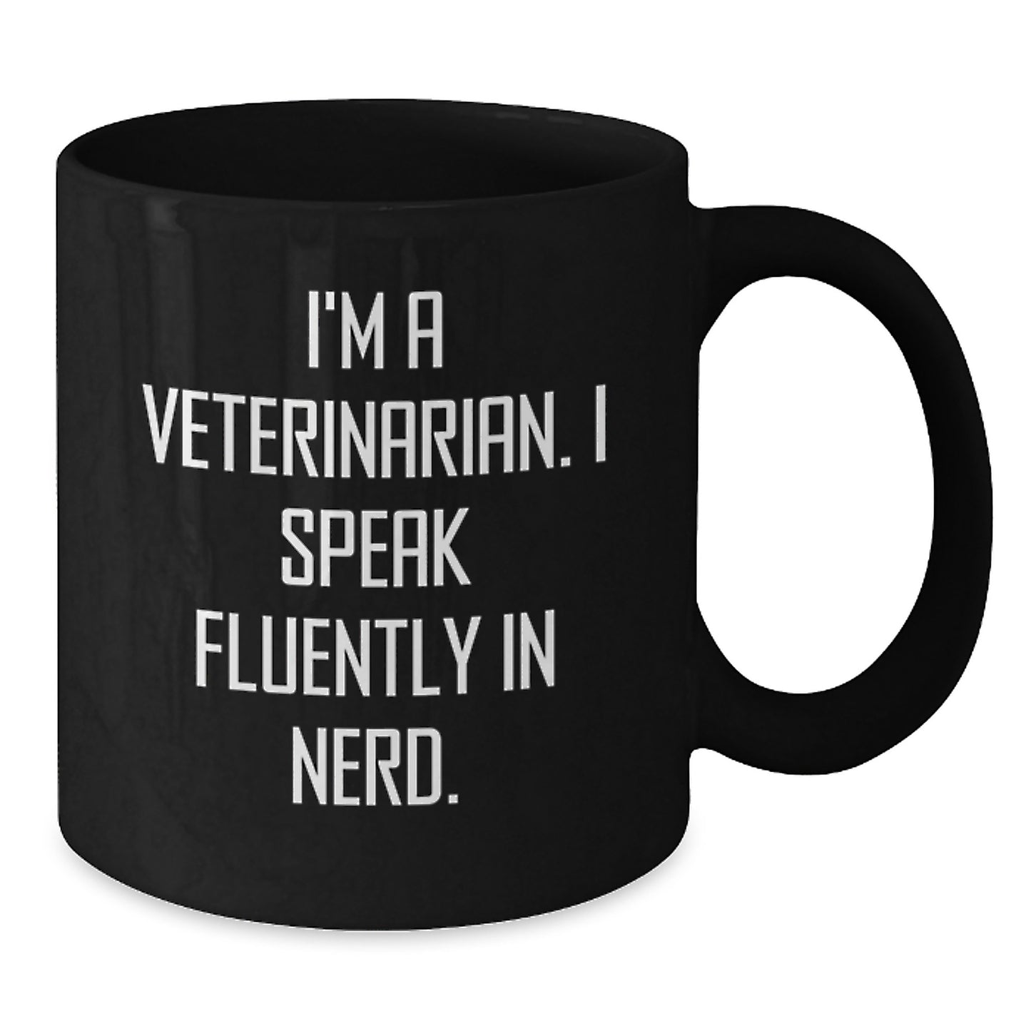 Funny Veterinarian Gifts for Men, Unique Graduation Unique Gifts from Friends - Black Coffee Mug with 'I'm A Veterinarian. I Speak Fluently In genius.' Quote - Additional