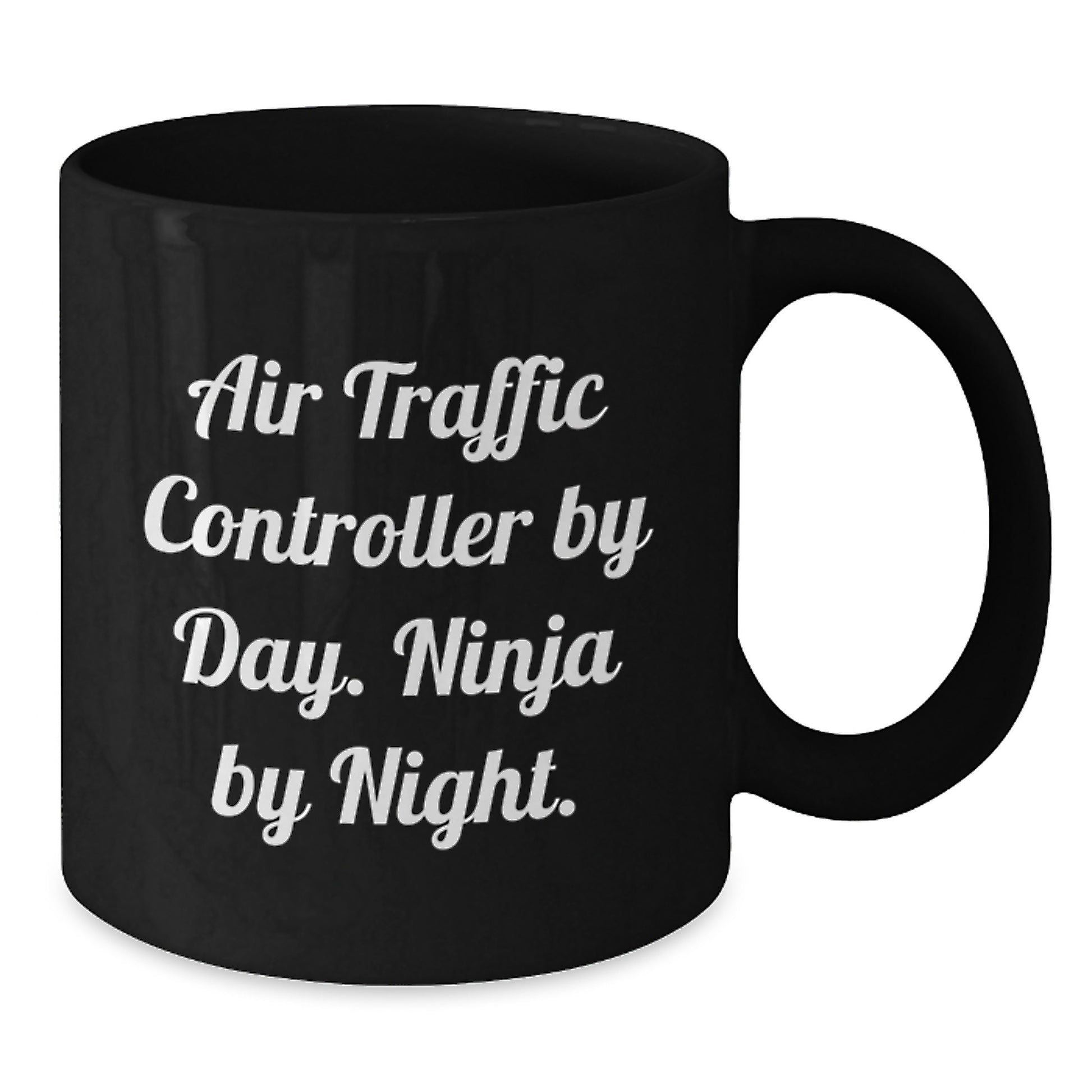 Funny Air Traffic Controller Black Coffee Mug, Gifts from Men, Women, or Friends, Birthday Unique Gifts for Air Traffic Controller, Air Traffic Controller By Day. Ninja By Night. - Additional