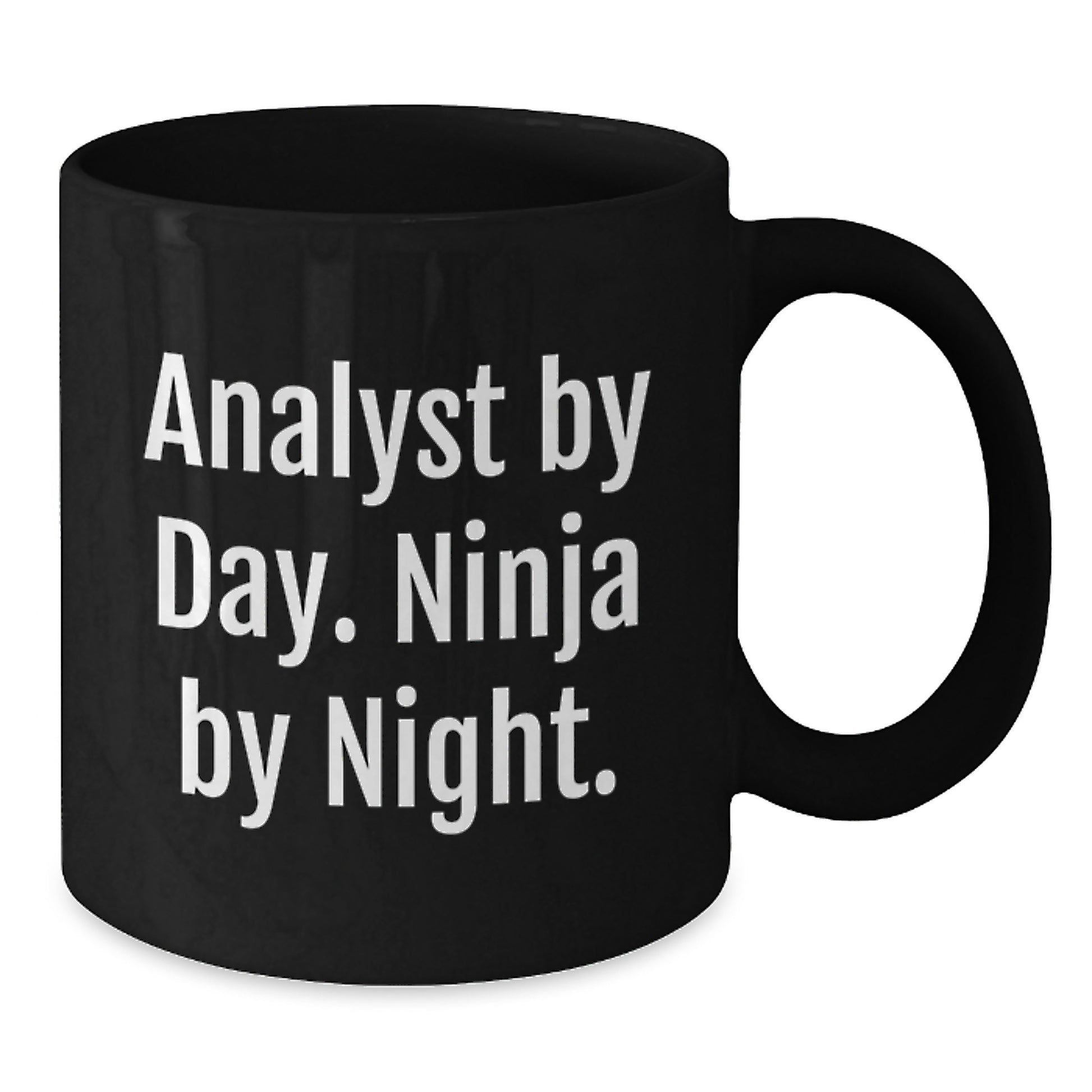 Analyst By Day Funny Ninja Black Coffee Mug Gifts for Men Graduation Unique - Additional