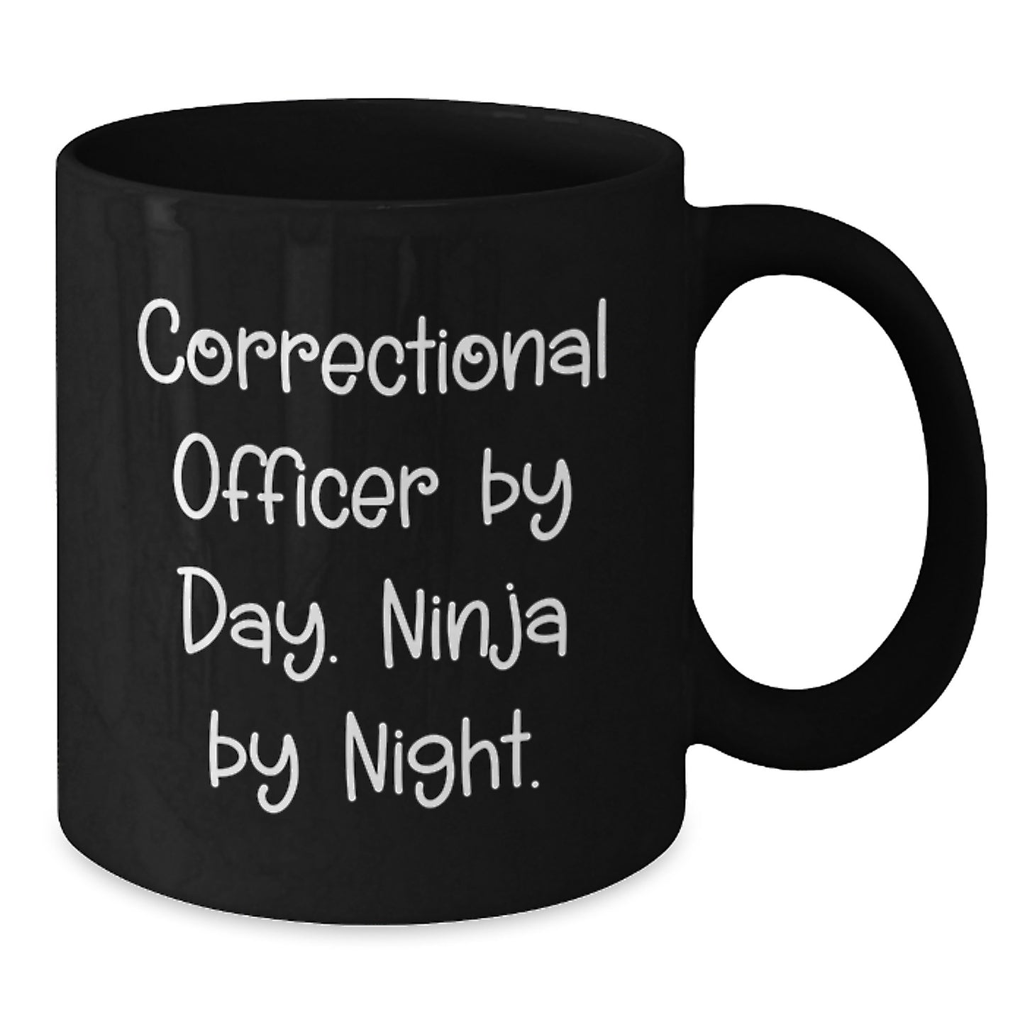 Funny Correctional Officer Gifts from Men, Unique Graduation Gifts for Correctional Officer - Correctional Officer By Day. Ninja By Night. Black Coffee Mug - Additional