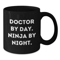Load image into Gallery viewer, Funny Doctor Gifts for Him, Merry Christmas Unique Doctor Black Coffee Mug, &#39;Doctor By Day. Ninja By Night.&#39; - Additional
