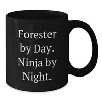 Load image into Gallery viewer, Funny Forester Gifts for Men from Forester Enthusiasts on Valentine's - Black Coffee Mug with Forester By Day. Ninja By Night. Quote - Additional
