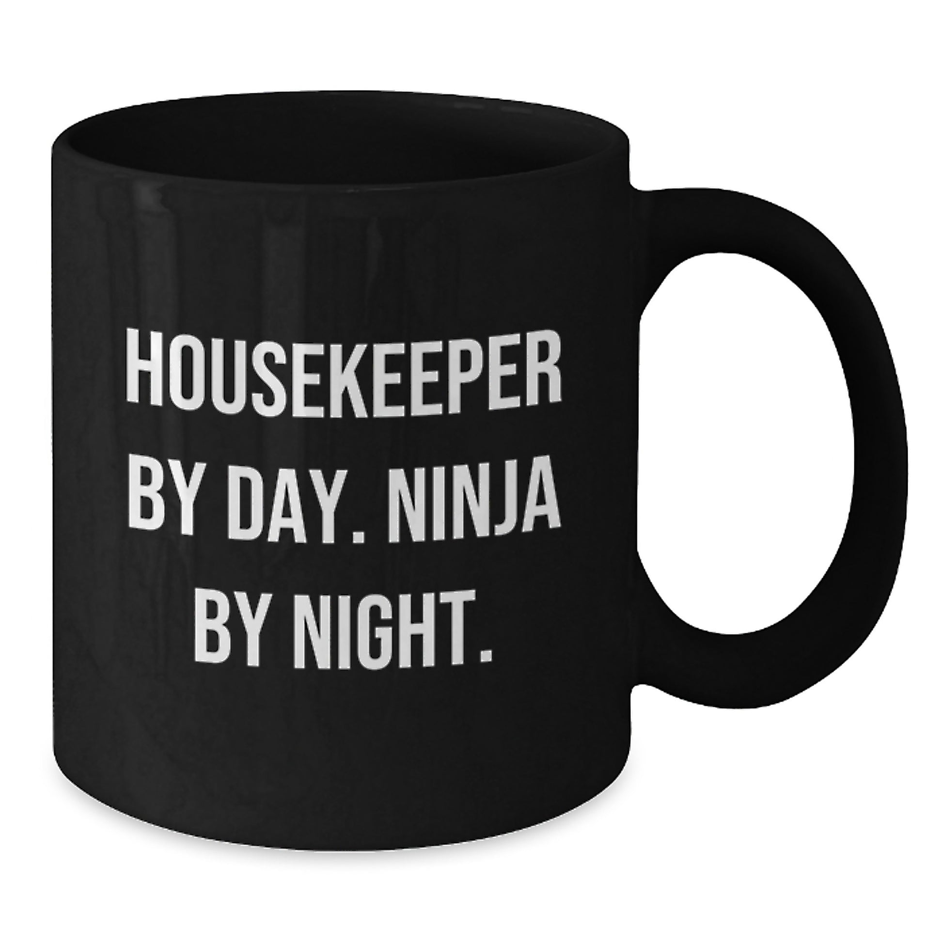 Housekeeper Gifts from Friends Graduation Unique Funny Mugs for Housekeeper By Day Ninja By Night - Additional