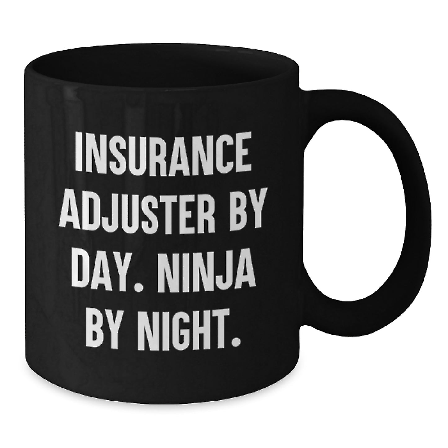 Funny Insurance Adjuster Gifts for Him or Her, Black Coffee Mug for Graduation Unique Presents from Friends or Family - 'Insurance Adjuster By Day. Ninja By Night.' - Additional