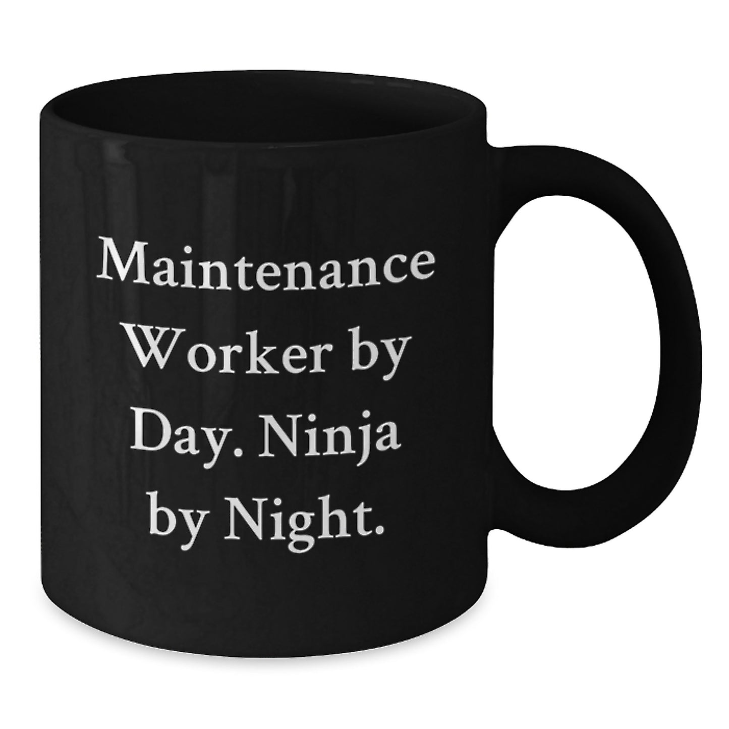 Maintenance Worker Quotes Funny Gift Unique Black Ceramic Coffee Mug Gifts from Friends for Valentine's - Additional