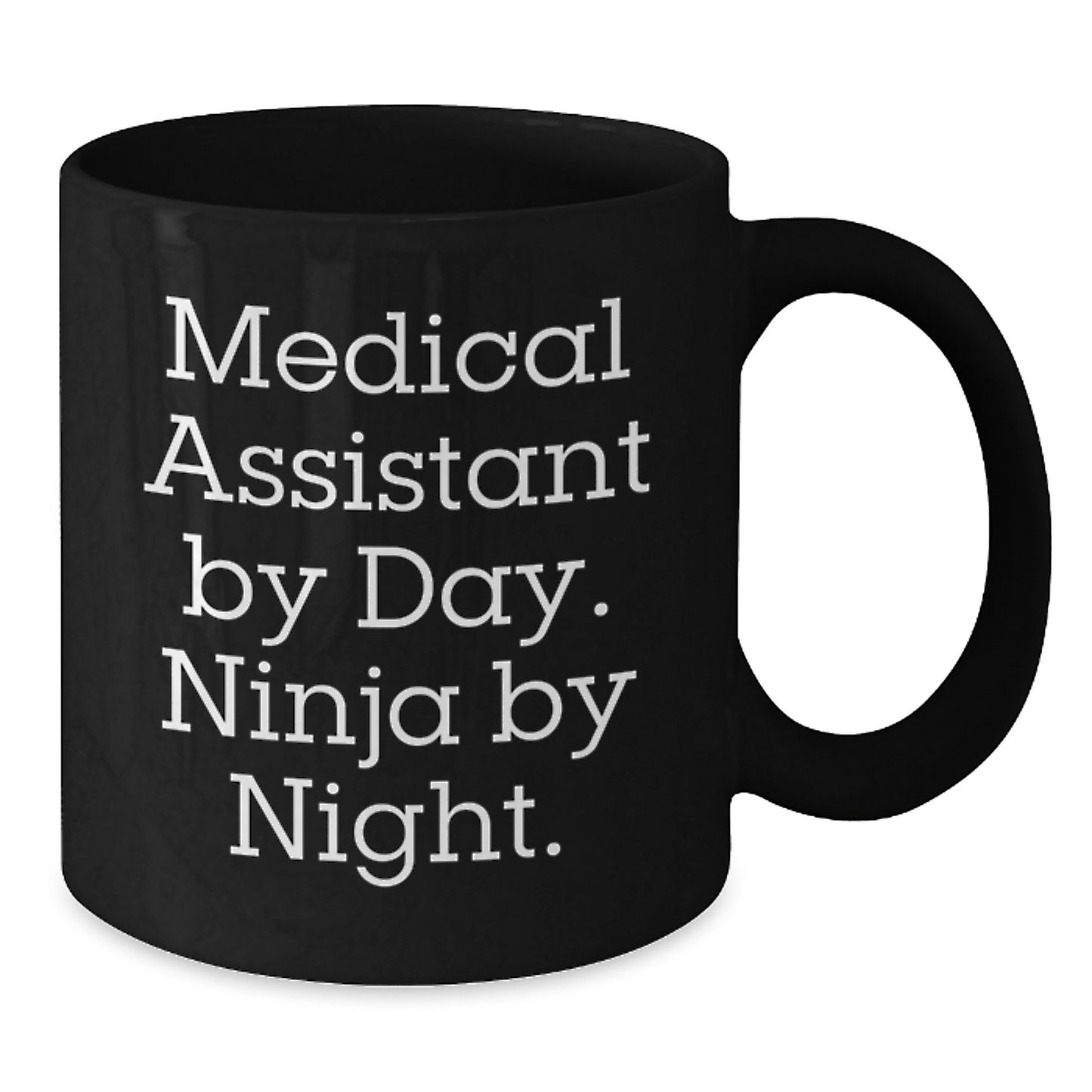 Funny Medical Assistant Gifts from Friends for Medical Assistants Graduation Unique Gifts Black Coffee Mug - Additional