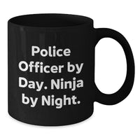 Load image into Gallery viewer, Police Officer Gifts from Friends, Funny Black Coffee Mugs for Police Officer By Day. Ninja By Night., Valentine's Unique Gifts - Additional
