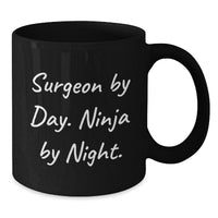 Load image into Gallery viewer, Funny Surgeon Gifts for Men, Unique Black Coffee Mug, Surgeon By Day Ninja By Night Christmas Unique Gifts from Friends to Family - Additional

