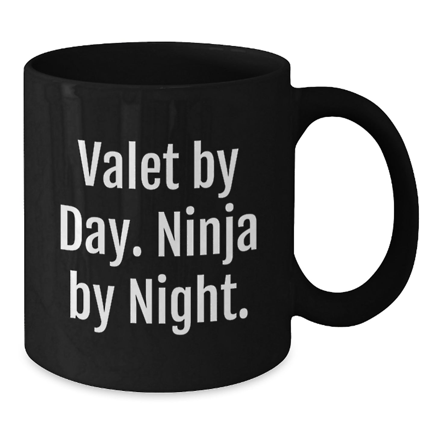 Valet By Day. Ninja By Night. Black Coffee Mug for Him Graduation Gift - Additional