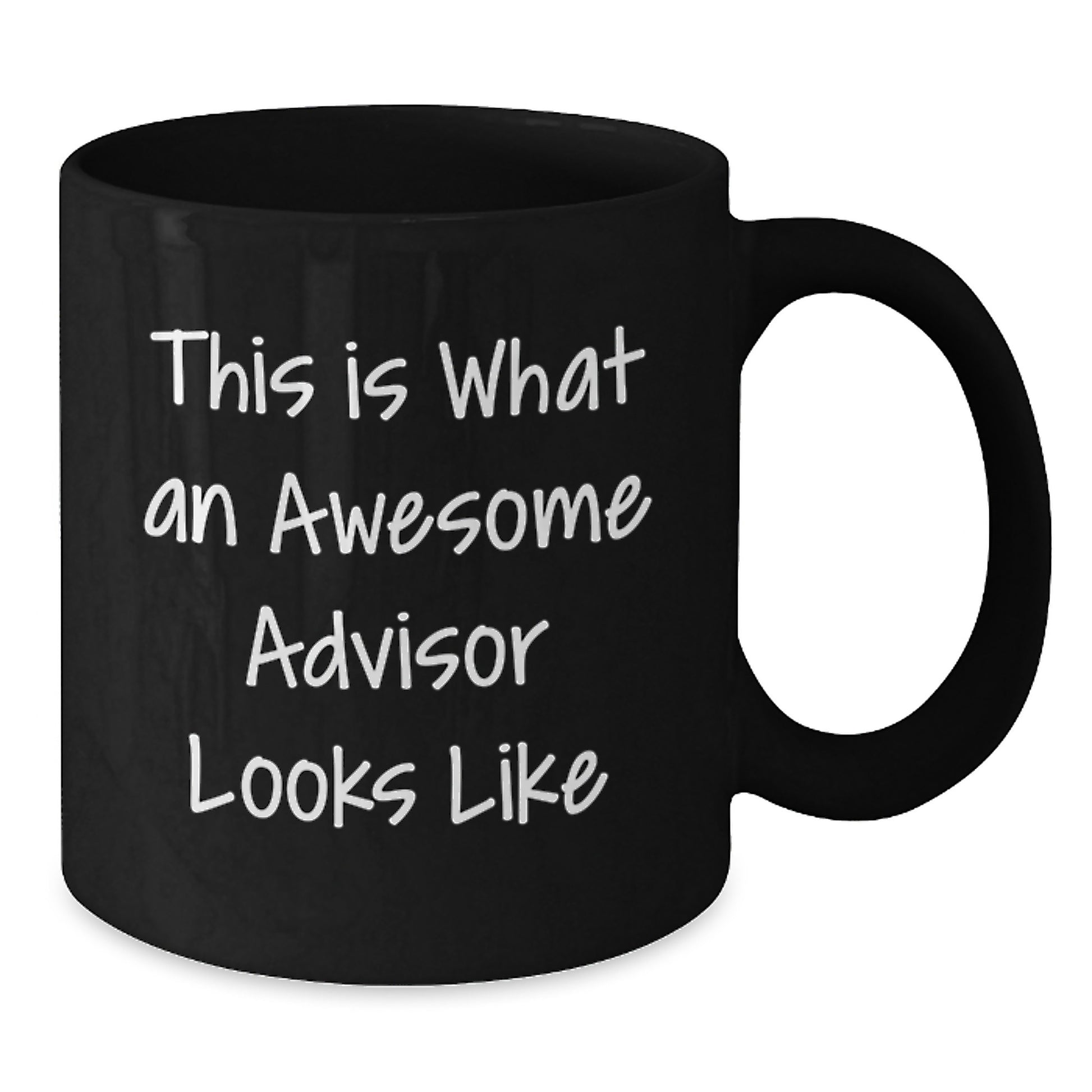 Funny Inspirational Advisor Gifts from Men, Gifts for Awesome Advisors Men Graduation Unique Mug - Additional