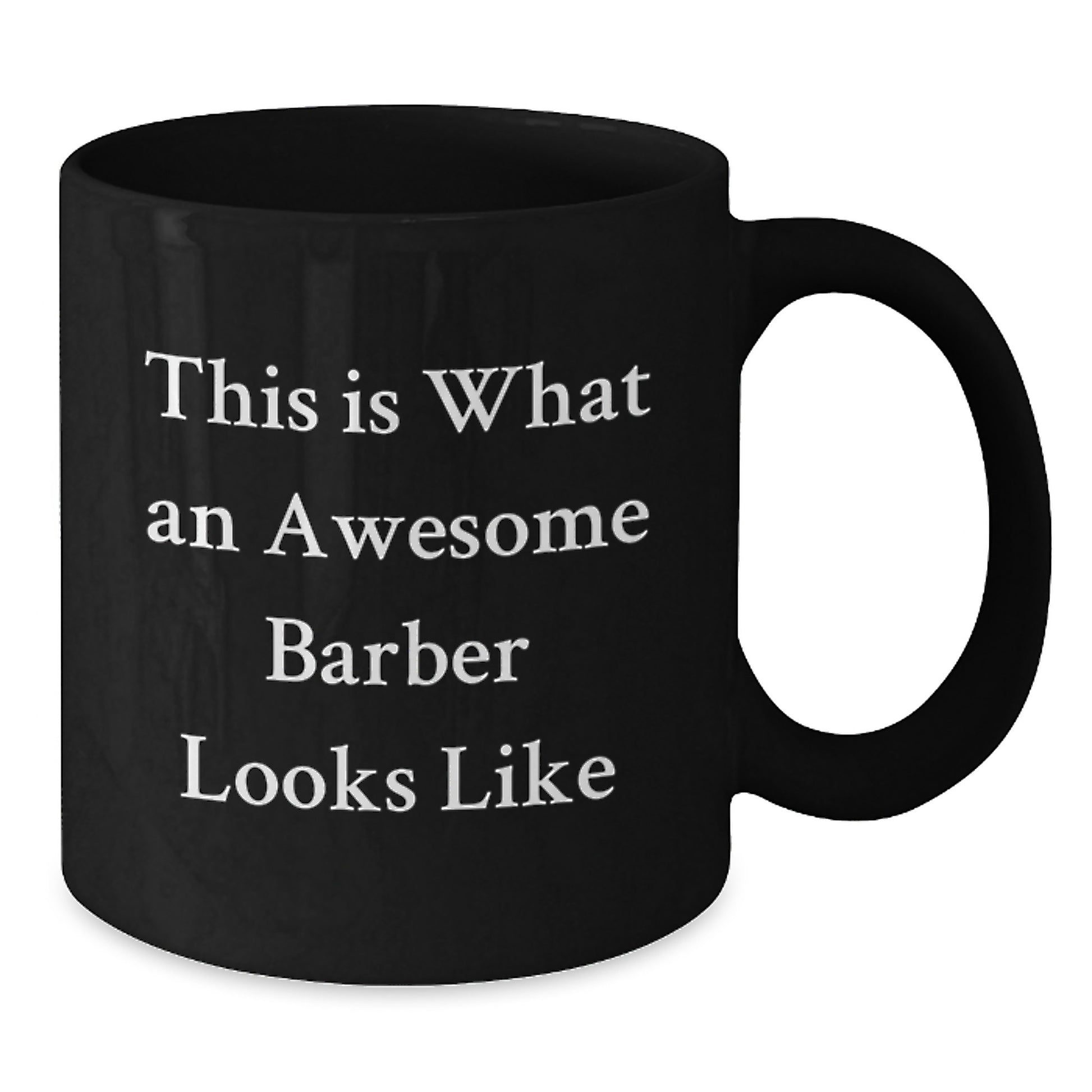 Barber Mug for Him – Awesome Barber Looks Like Graduation Gift - Additional
