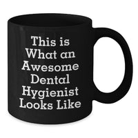 Load image into Gallery viewer, Funny Dental Hygienist Gifts from Men, Unique Valentine's Gifts for Women, Black Coffee Mug 'This Is What An Awesome Dental Hygienist Looks Like' - Additional
