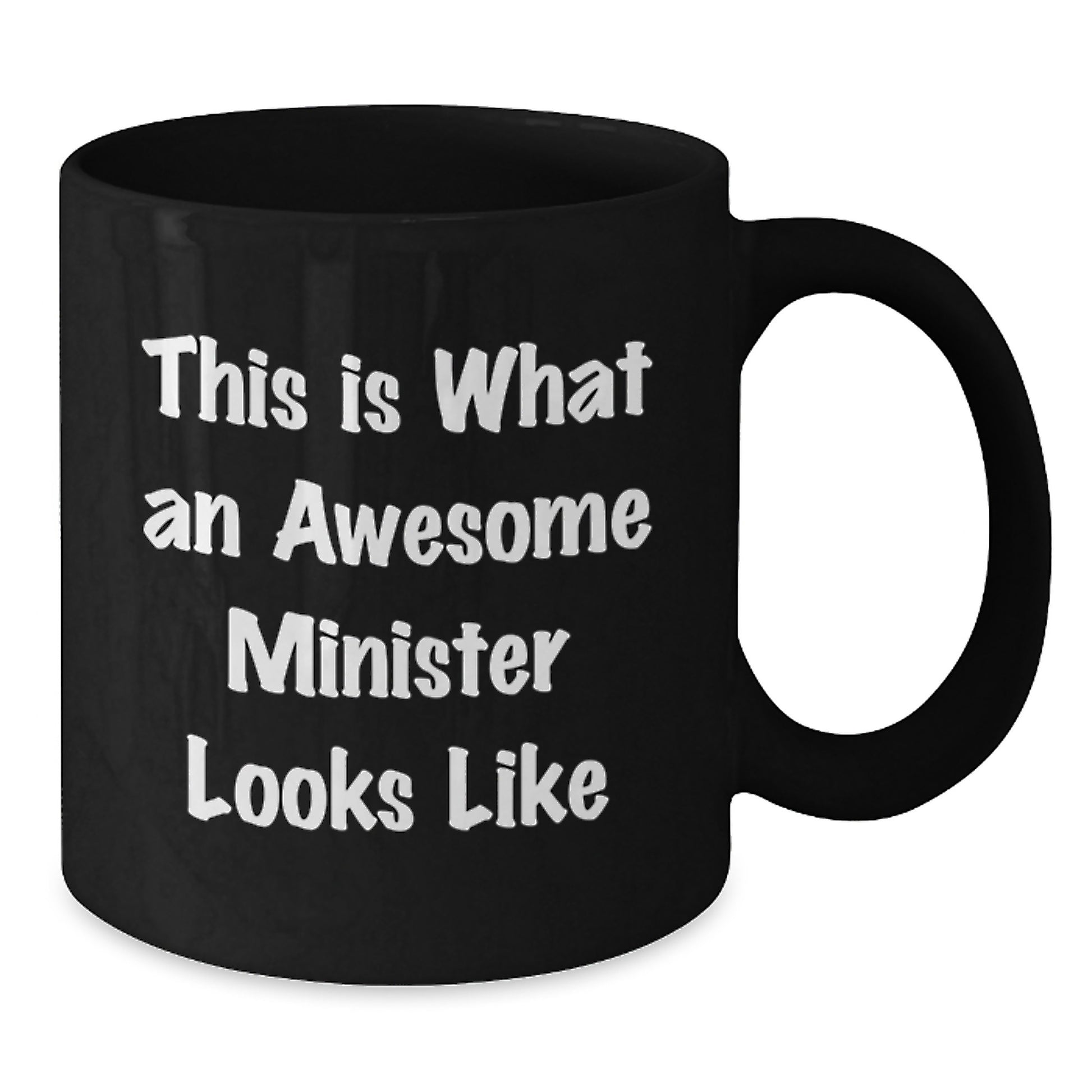 Gifts from Friends and Family for Awesome Ministers, Funny Inspirational Quotes, Minister Gifts, Black Coffee Mug, Graduation Unique Gifts - Additional