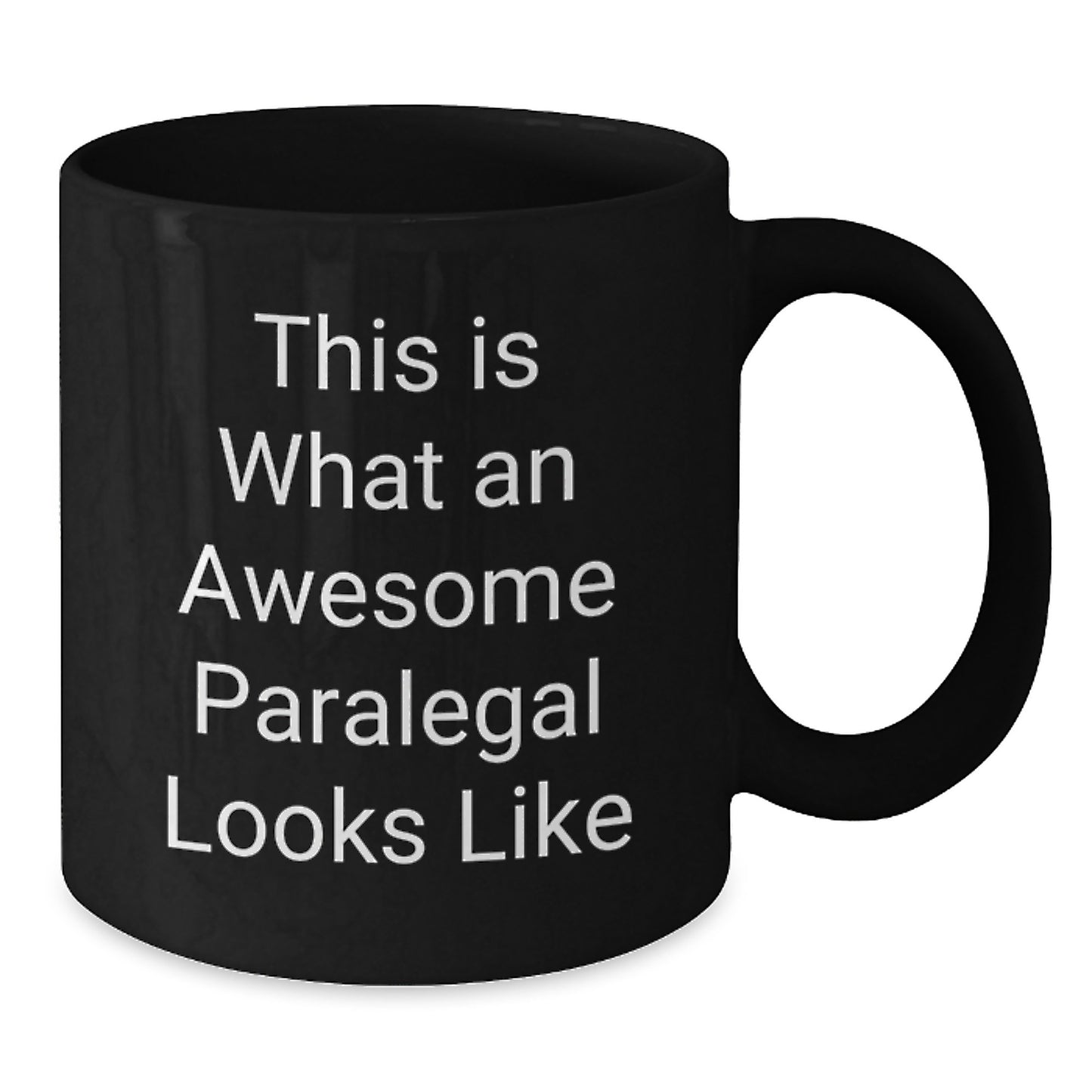 Paralegal Coffee Mug for Him – This Is What An Paralegal Looks Like Gift - Additional