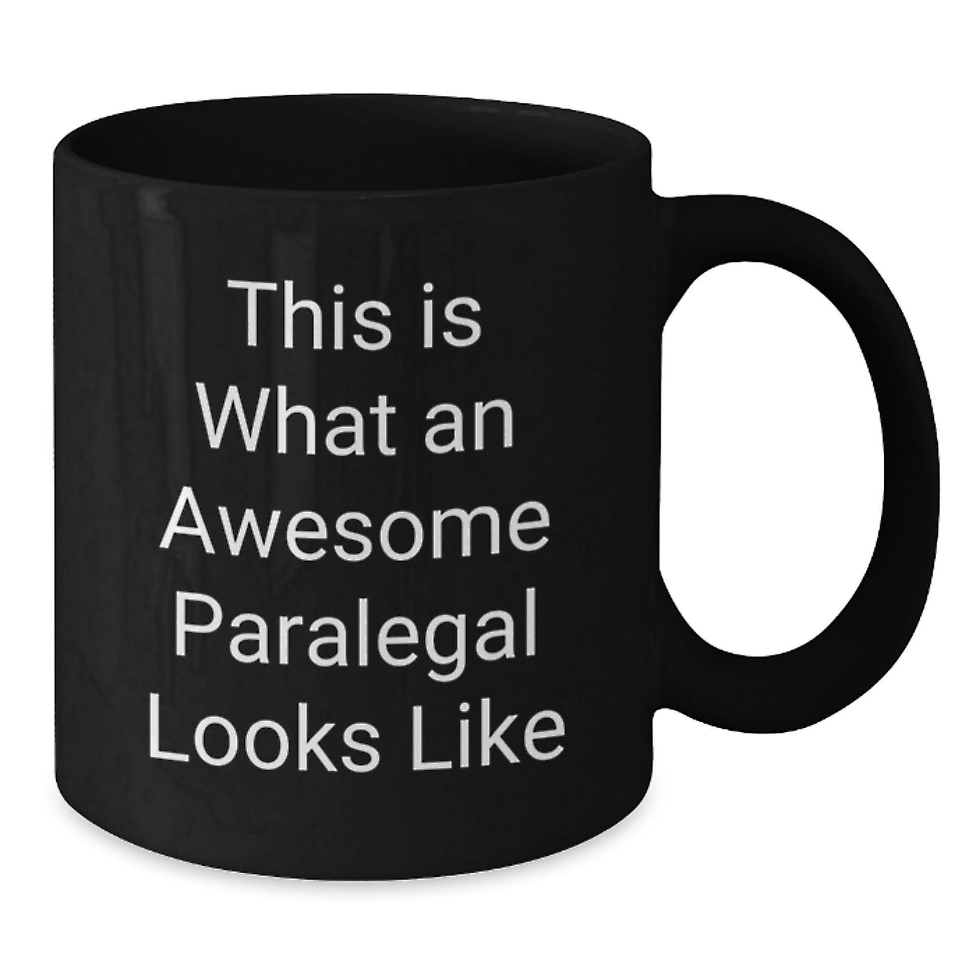 Paralegal Coffee Mug for Him – This Is What An Paralegal Looks Like Gift - Additional