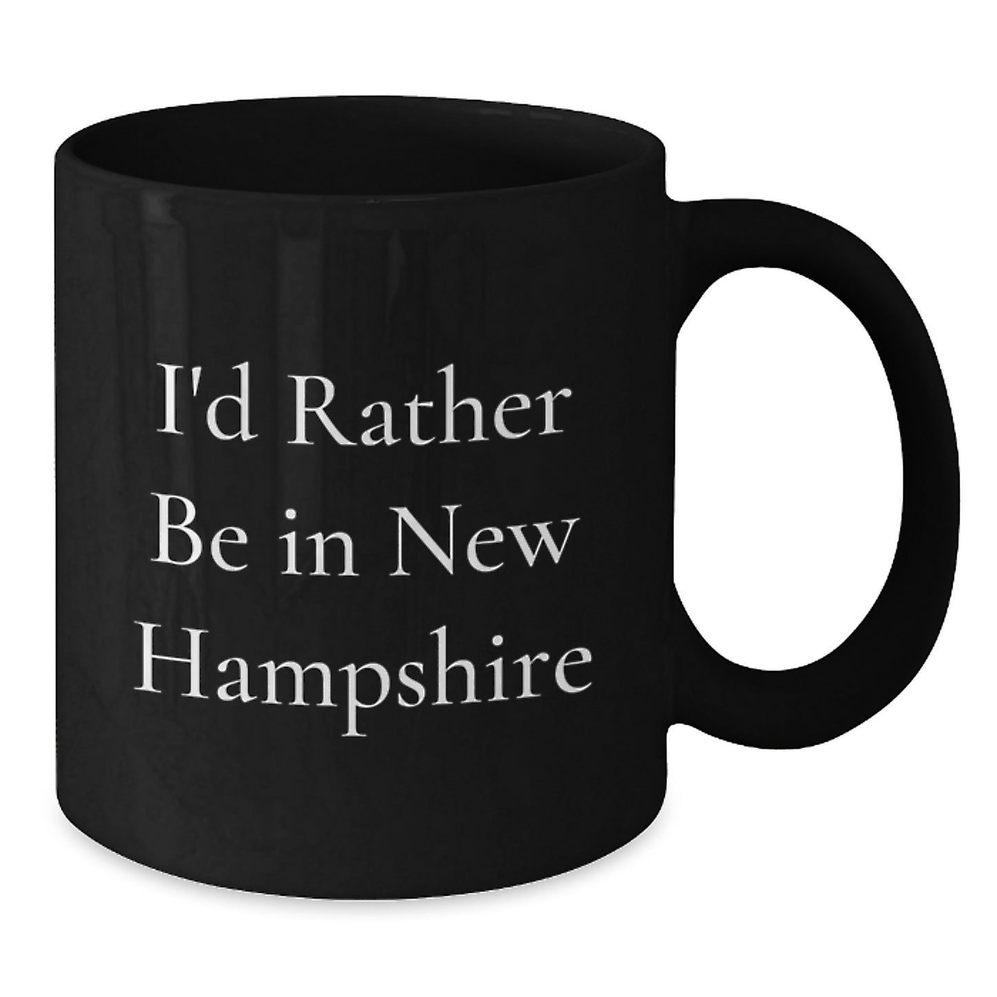 New Hampshire Inspirational Gifts from Friends and Family, Funny Black Coffee Mug I'd Rather Be In New Hampshire, Graduation Unique Gift for Men Women - Additional