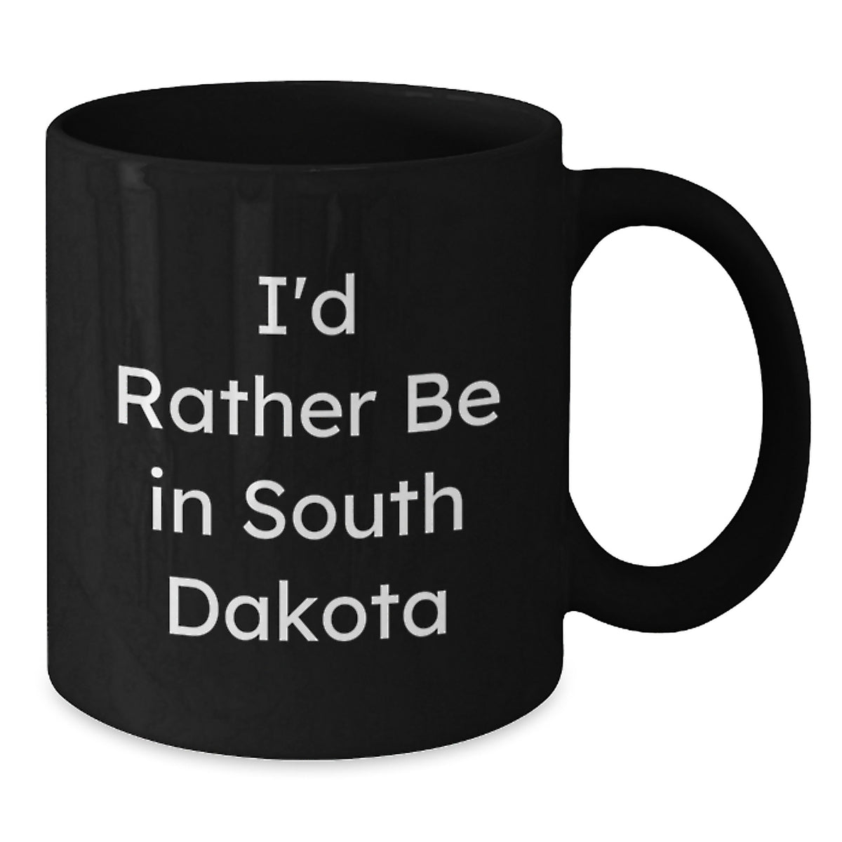 Christmas Gift for Her - I'd Rather Be In South Dakota Present Coffee - Additional
