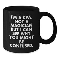 Load image into Gallery viewer, Funny CPA Gifts from Friends, Black Coffee Mug for Valentine's Unique Gifts for Him - Additional
