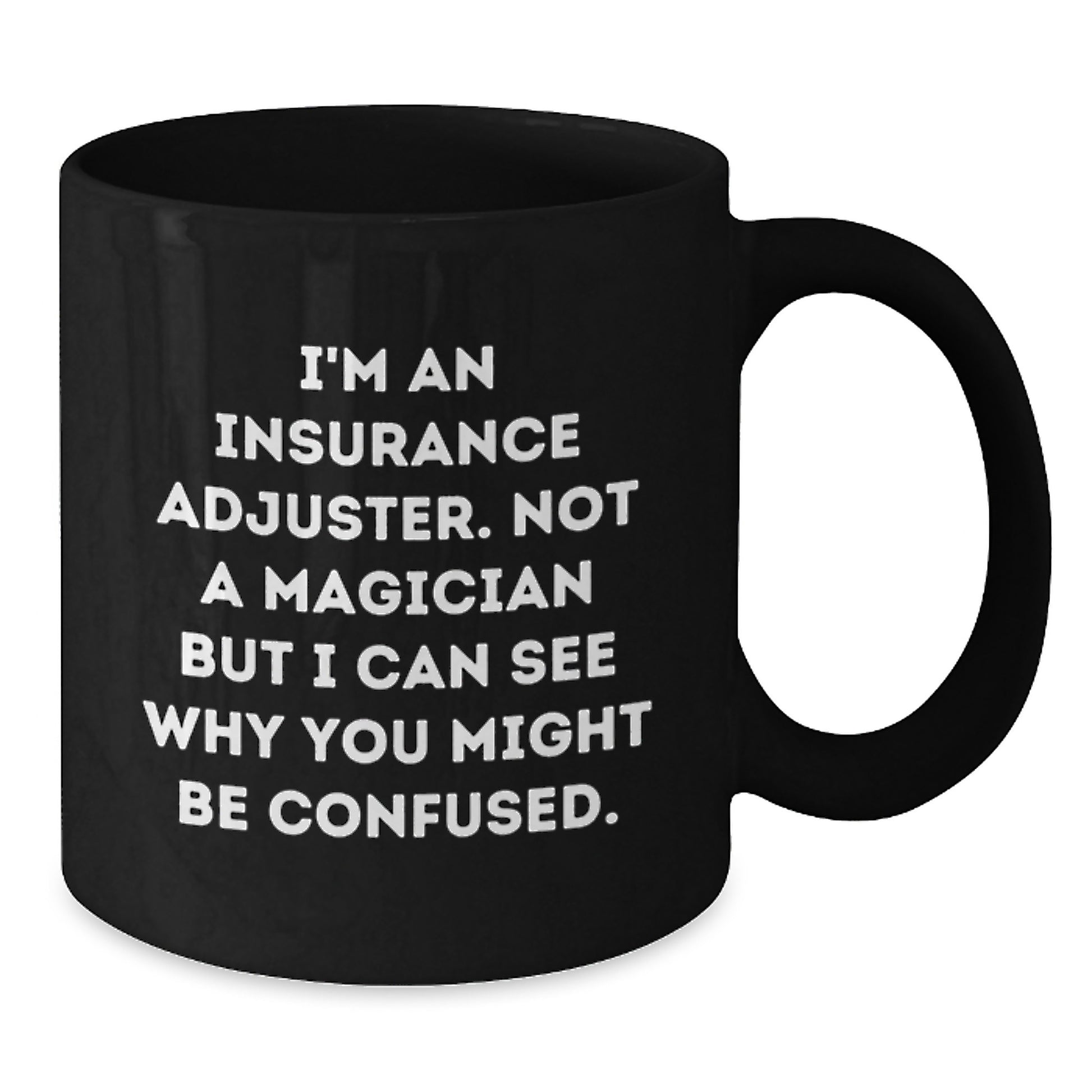 Insurance Adjuster Keepsake Black Coffee Mug for Him Birthday Gift - Additional