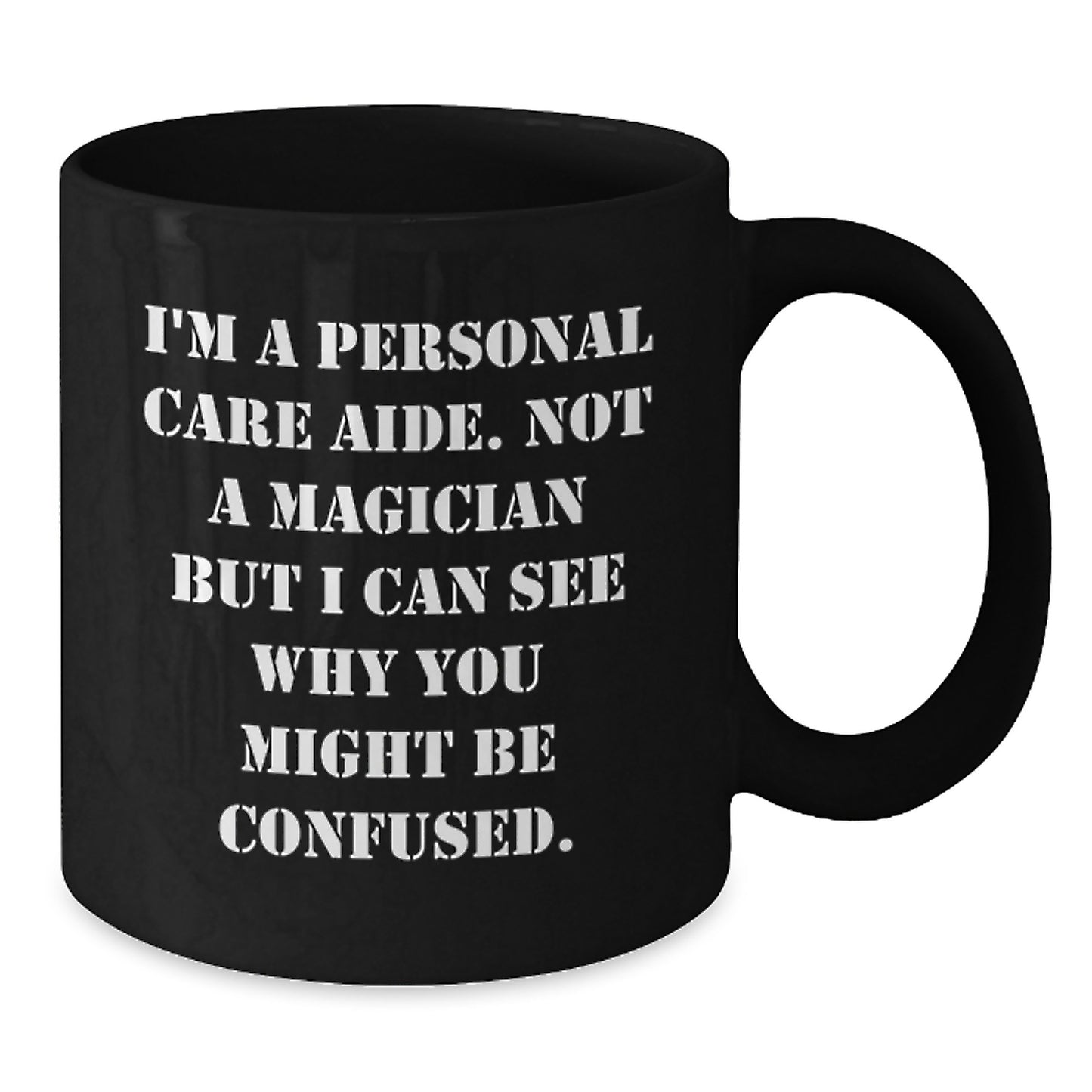 Personal Care Aide Keepsake Black Coffee Mug for Him Birthday Gift - Additional