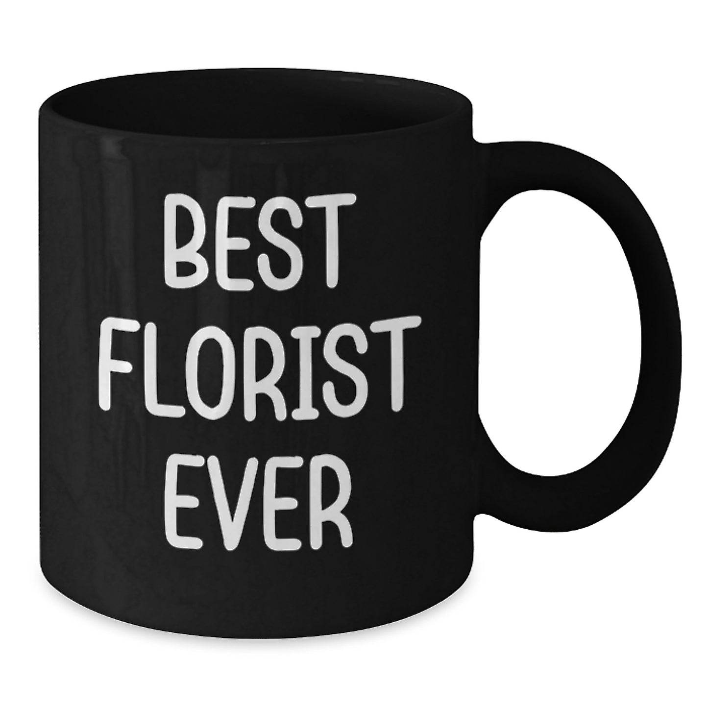 Best Florist Ever Keepsake Ceramic Black 11oz Mug for Him Birthday Gift - Additional
