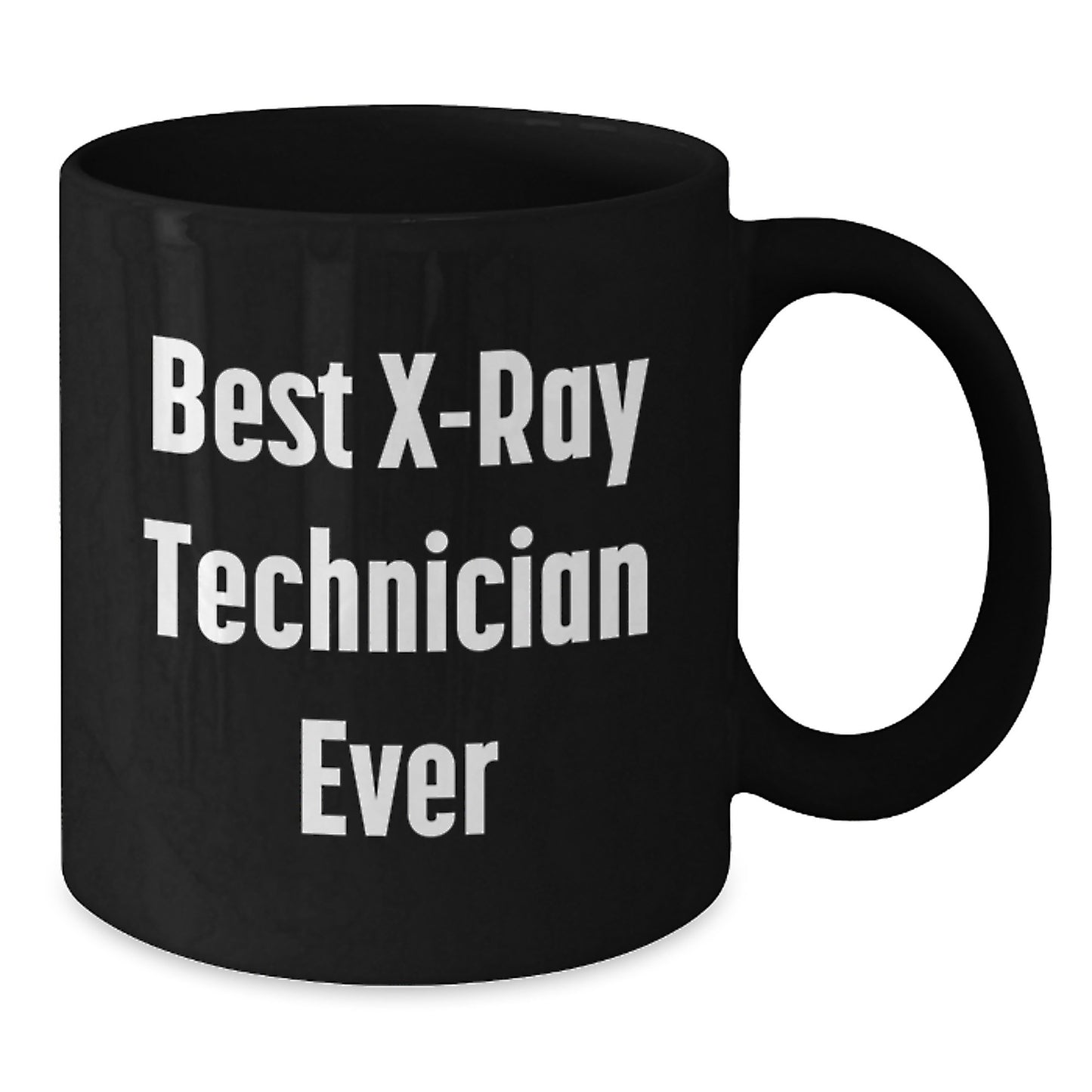 Birthday Gift for Her Present Best X-ray Technician Ever Coffee Mug - Additional