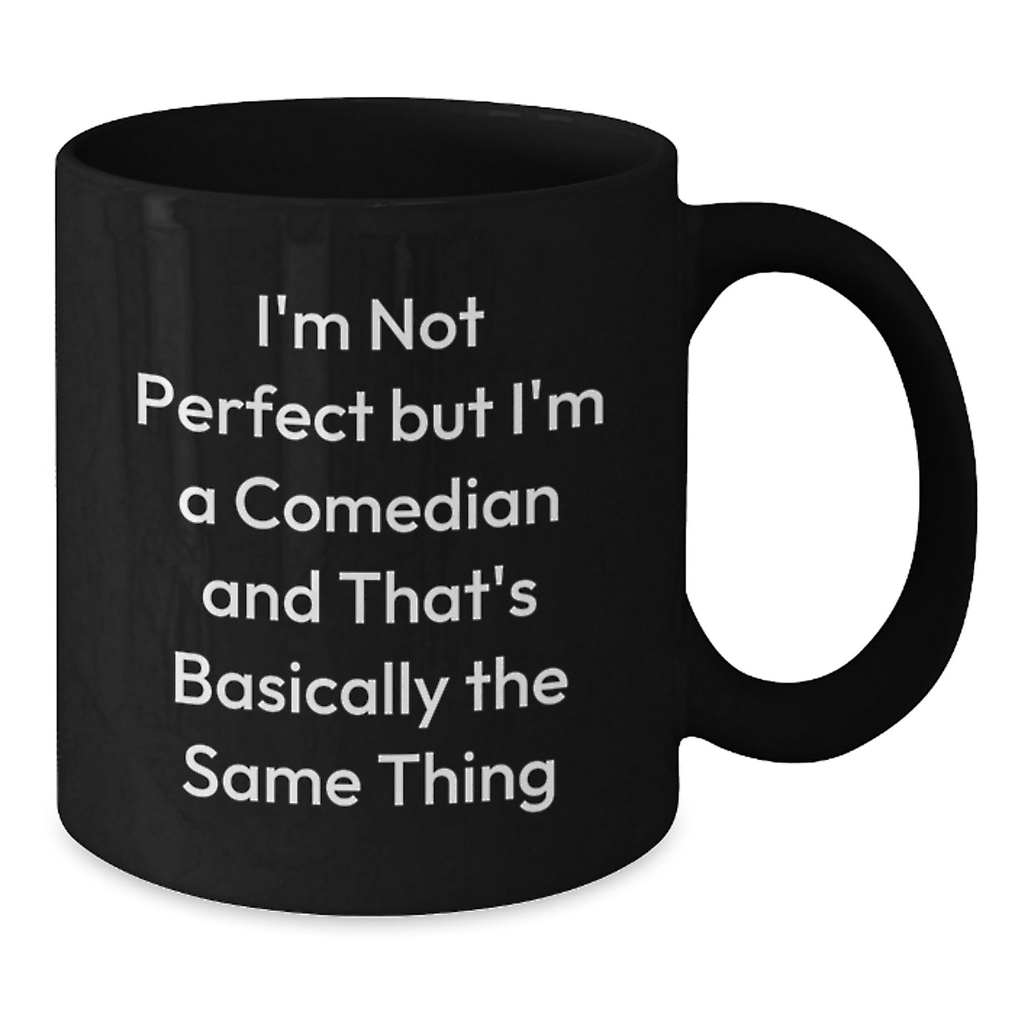 Birthday Gift Mug for Him – I'm Not Perfect But I'm A Comedian - Additional