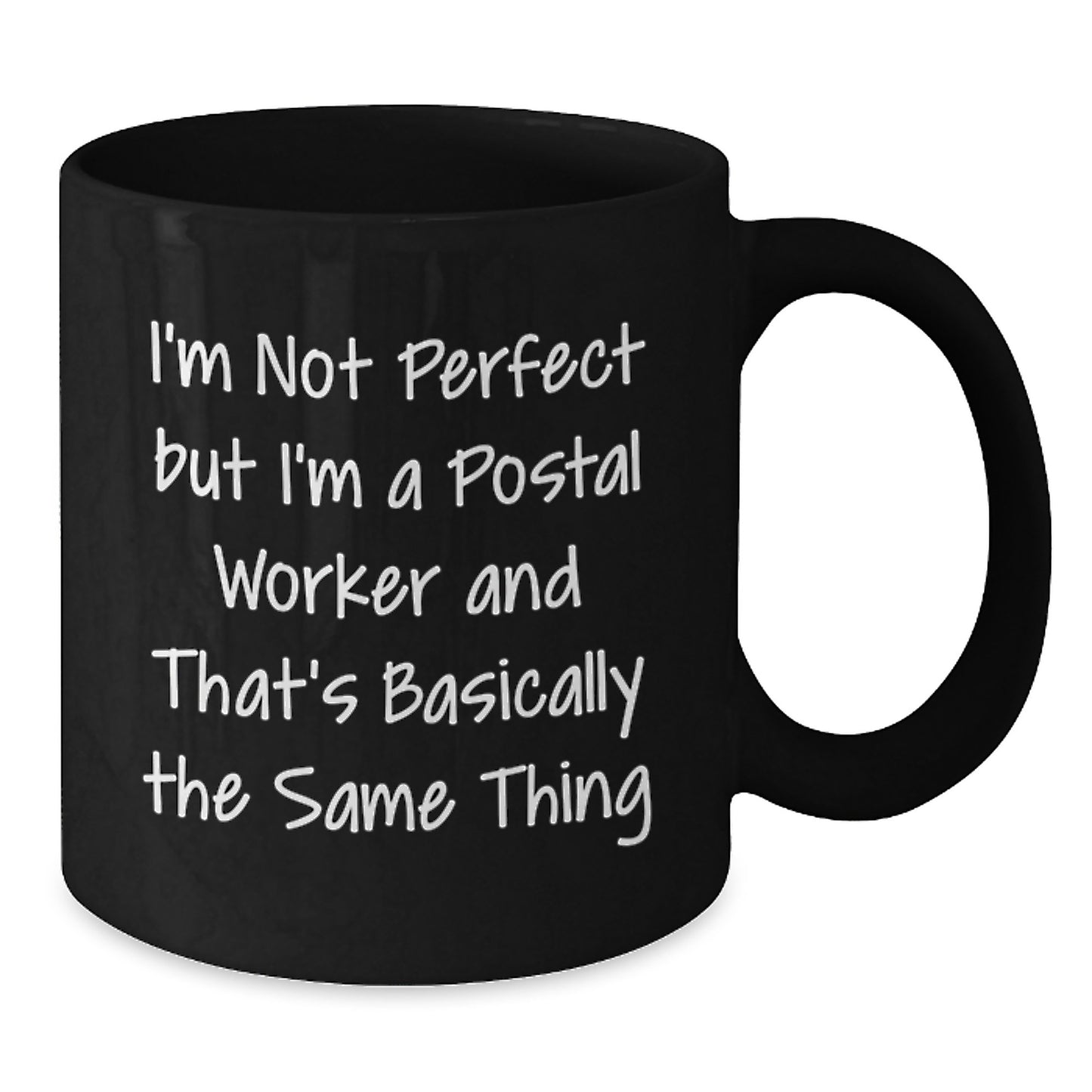 For Him Keepsake Birthday Gift Mug - Not Perfect But Postal Worker - Additional