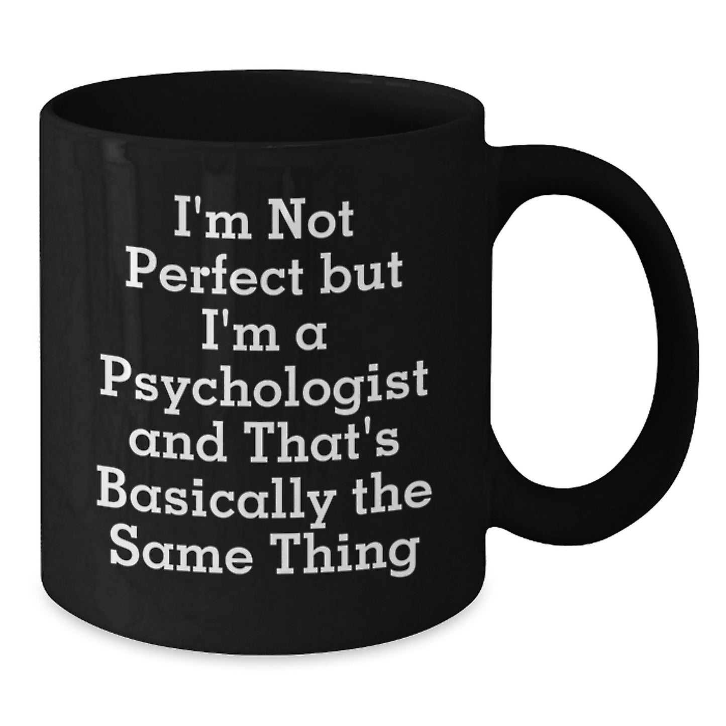 Psychologist Black Coffee Mug Keepsake Birthday Gift for Him - Additional
