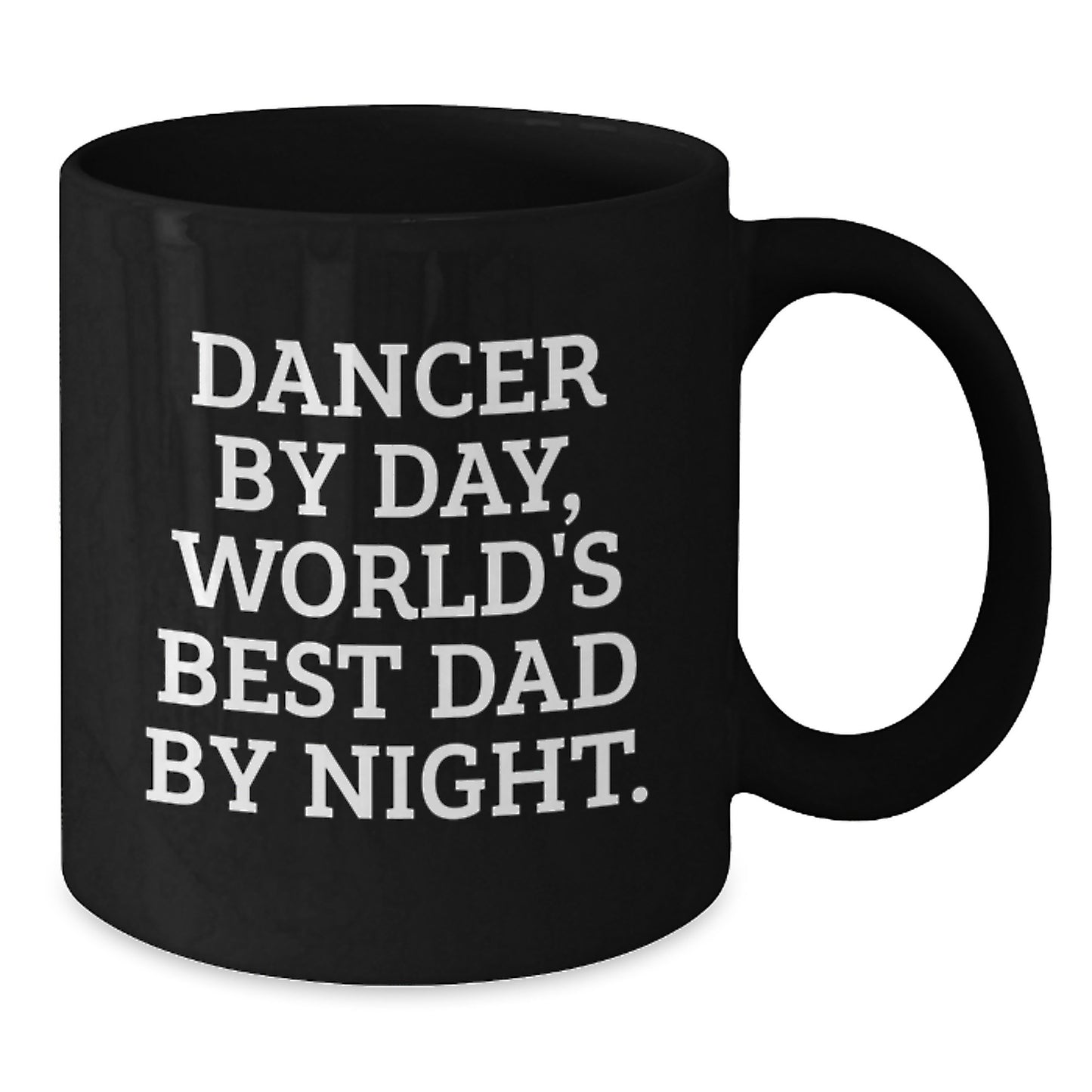 Birthday Gift for Her Dancer By Day, World's Best Dad By Night Mug - Additional