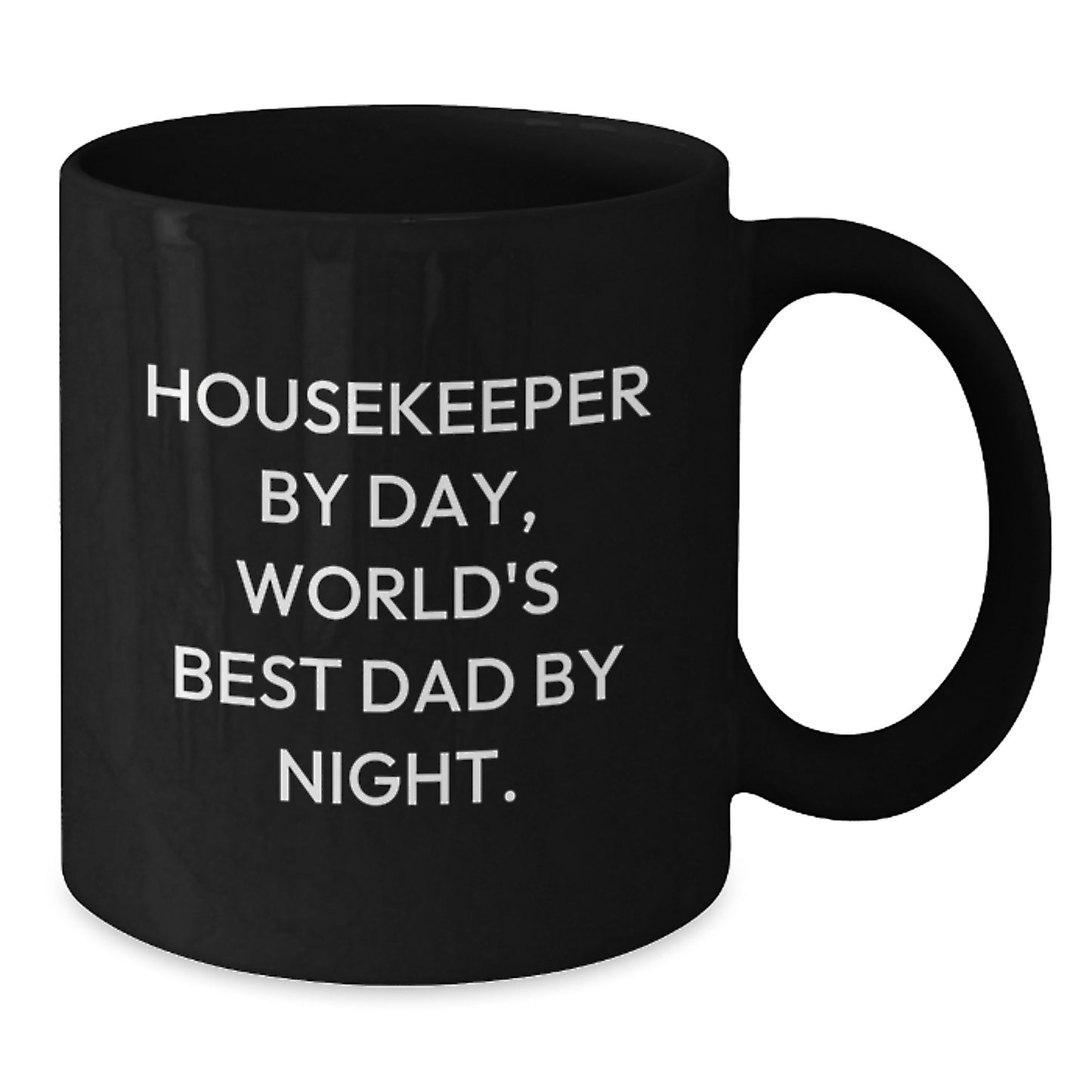 Birthday Gift for Her Housekeeper By Day, World's Best Dad By Night Mug - Additional