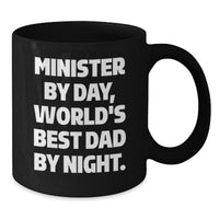 Load image into Gallery viewer, Minister Gifts, Funny Quote Black Coffee Mug, Birthday Unique Gifts from Men to Minister - Additional

