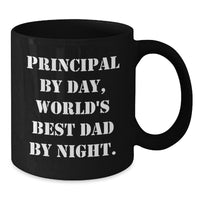 Load image into Gallery viewer, Funny Principal Gifts for Men - Black Coffee Mug &#39;Principal By Day, World&#39;s Best Dad By Night&#39; - Birthday Unique Gifts from Friends - Additional
