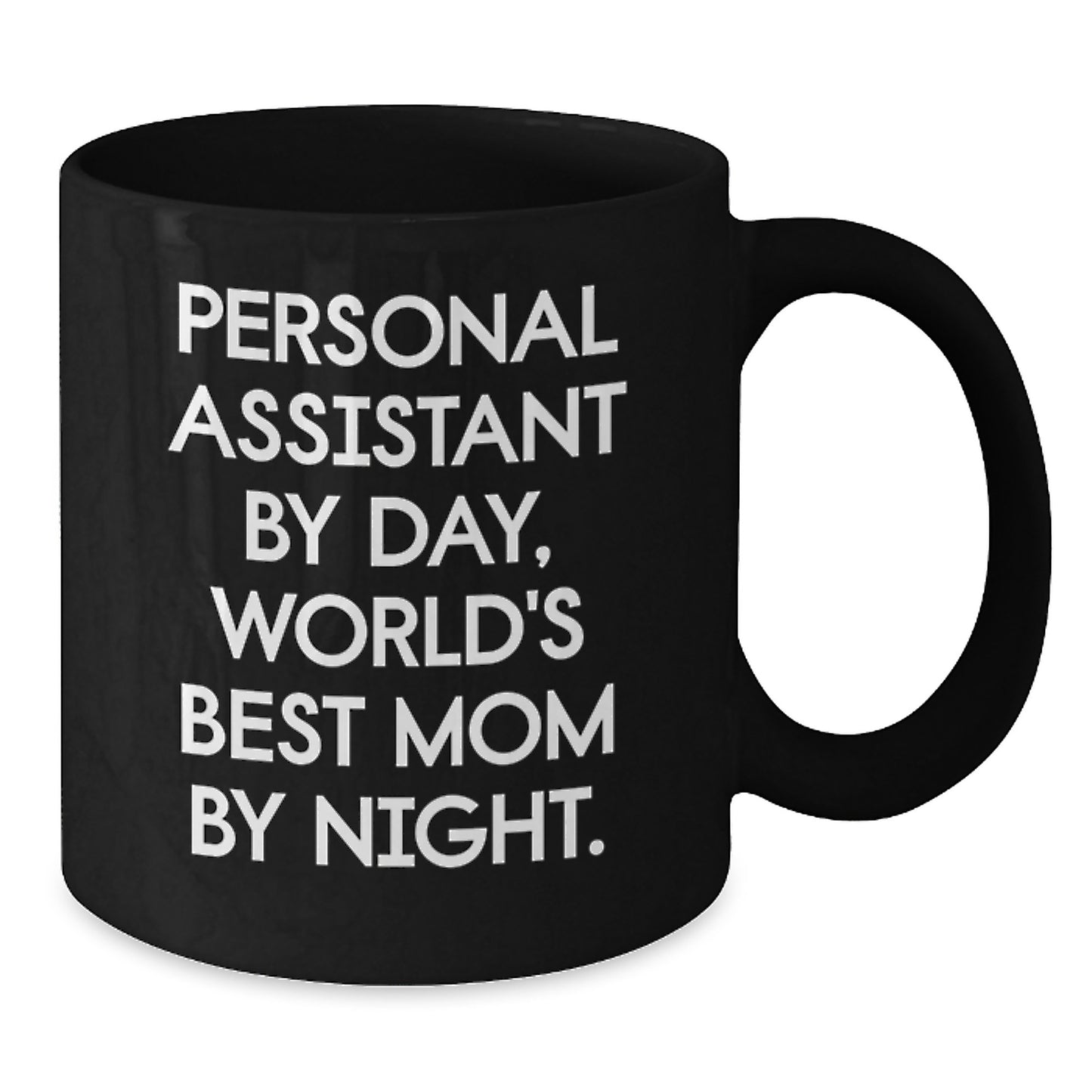 Funny Personal Assistant Gifts from Mom for Personal Assistant - Personal Assistant Mug, Black Coffee Mug with Inspirational Quote - Additional
