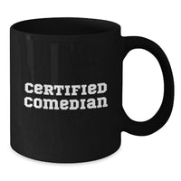 Load image into Gallery viewer, Funny Comedian Quotes Black Coffee Mugs, Gifts from Friends for Comedian Men, Valentine's Unique Gifts - Additional
