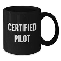 Load image into Gallery viewer, Funny Pilot Gifts from Friends, Black Coffee Mug for Certified Pilot, Christmas Unique Mugs for Men - Additional
