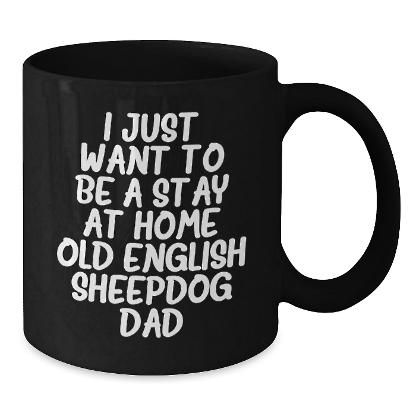 Funny Old English SheepDog Black Coffee Mug Gifts from Dad for Birthday Unique Gifts - Additional