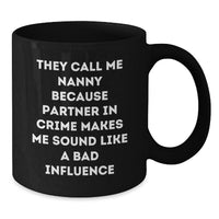 Load image into Gallery viewer, Funny Nanny Gifts for Her, Partner In Crime Mug, Christmas Unique Presents from Friends or Family - Additional
