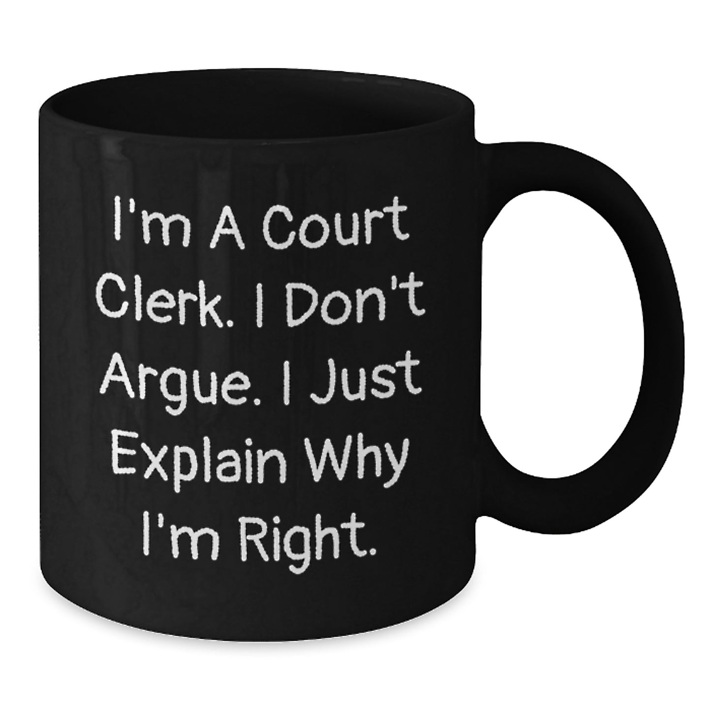 Court Clerk Humor Gifts from Friends to Court Clerk, Black Coffee Mug, Funny Birthday Unique Gifts for Court Clerk - Additional
